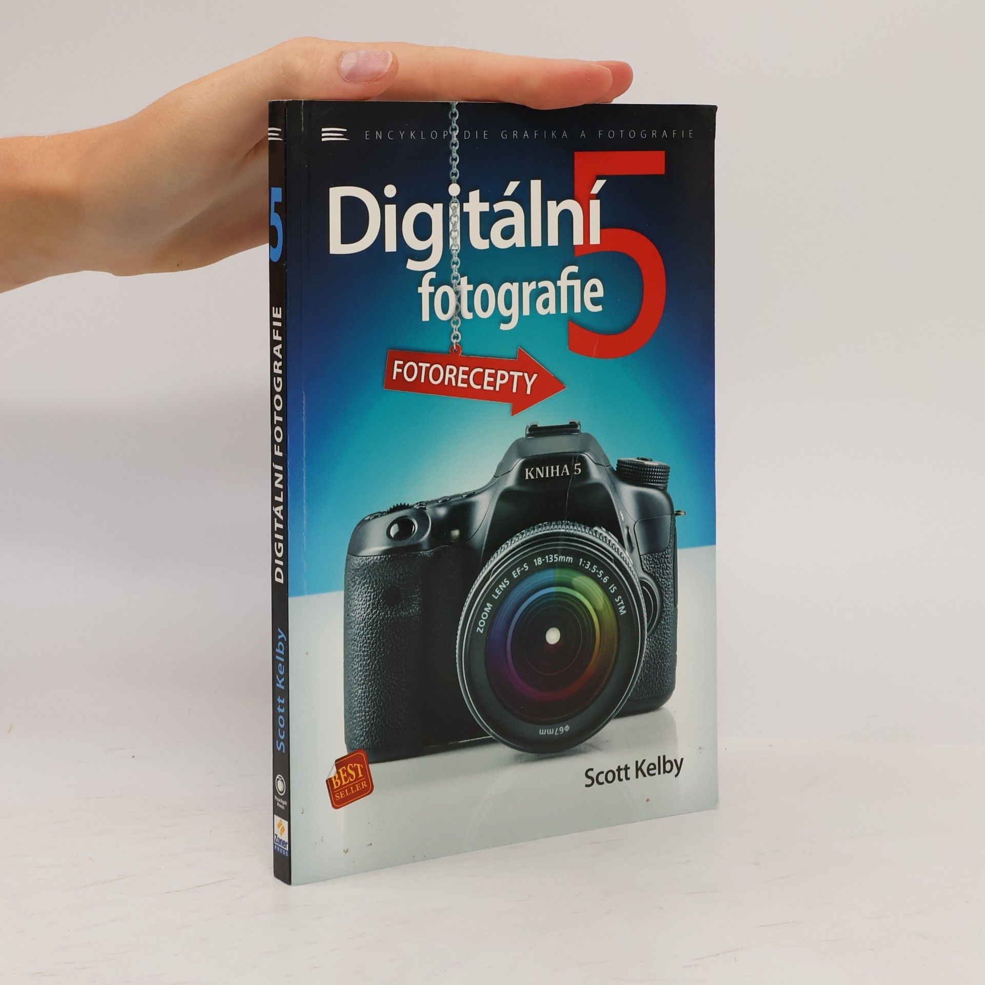 Scott Kelby Digitální fotografie. 5. díl