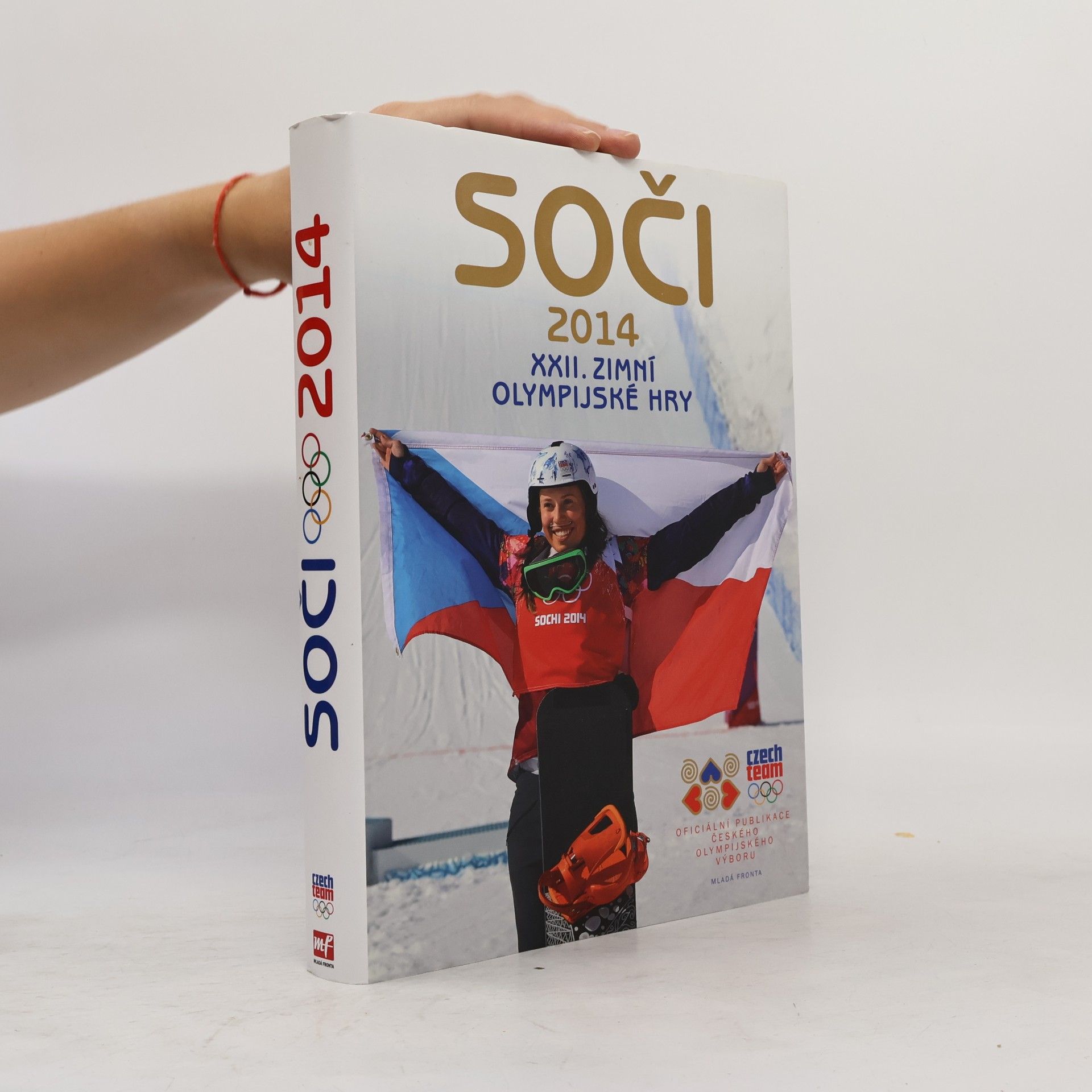 kolektiv Soči 2014. XXII. zimní olympijské hry. Oficiální publikace Českého olympijského výboru