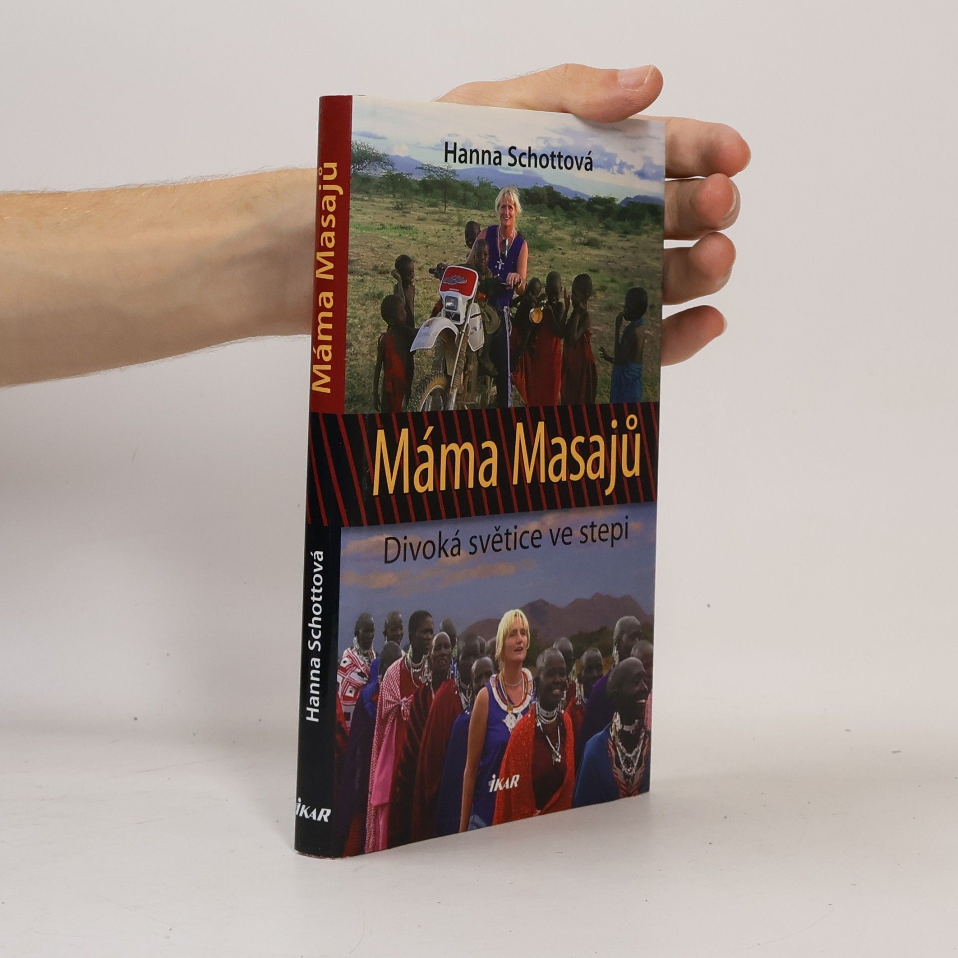 Hanna Schott Máma Masajů : divoká světice ve stepi