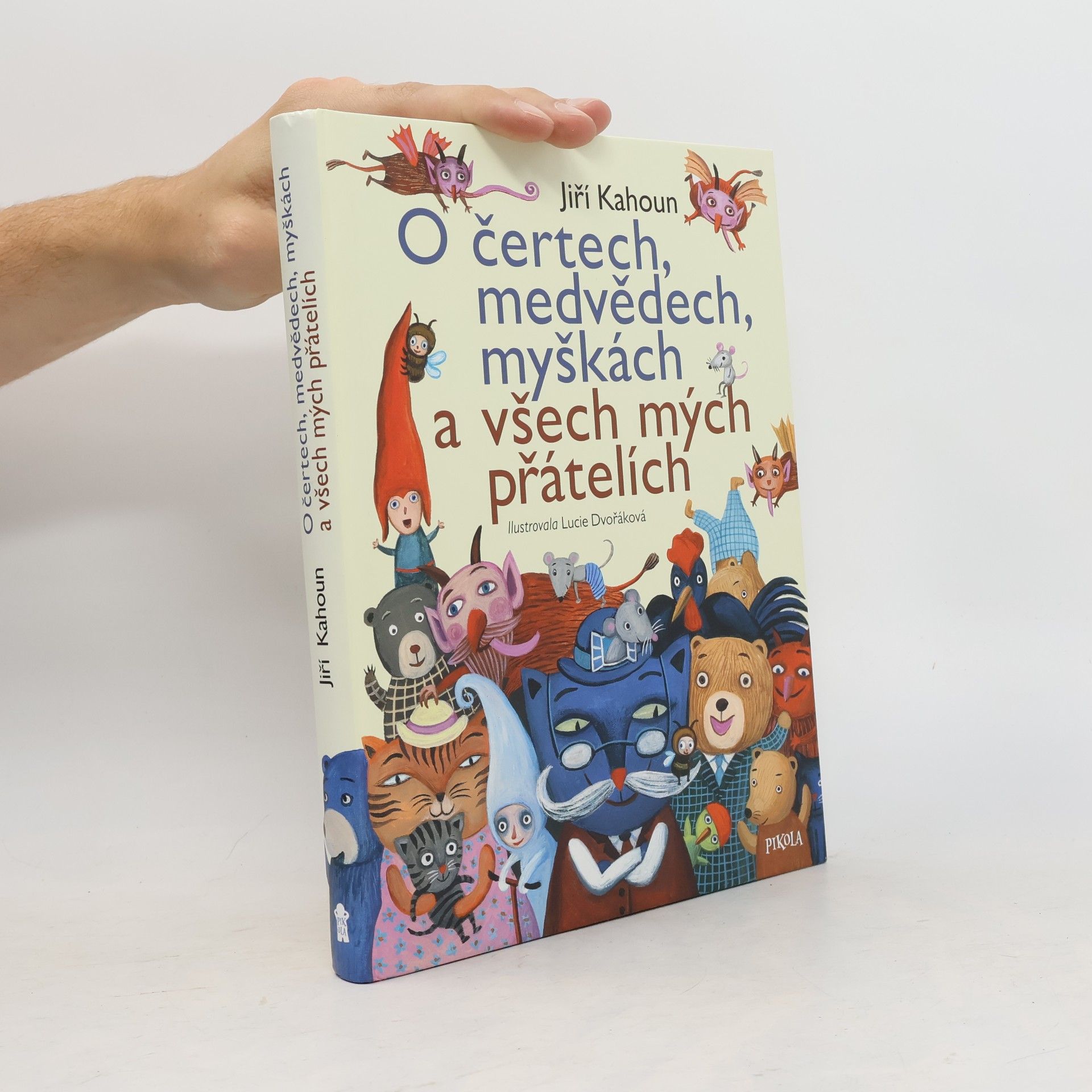 Lucie Dvořáková O čertech, medvědech, myškách a všech mých přátelích