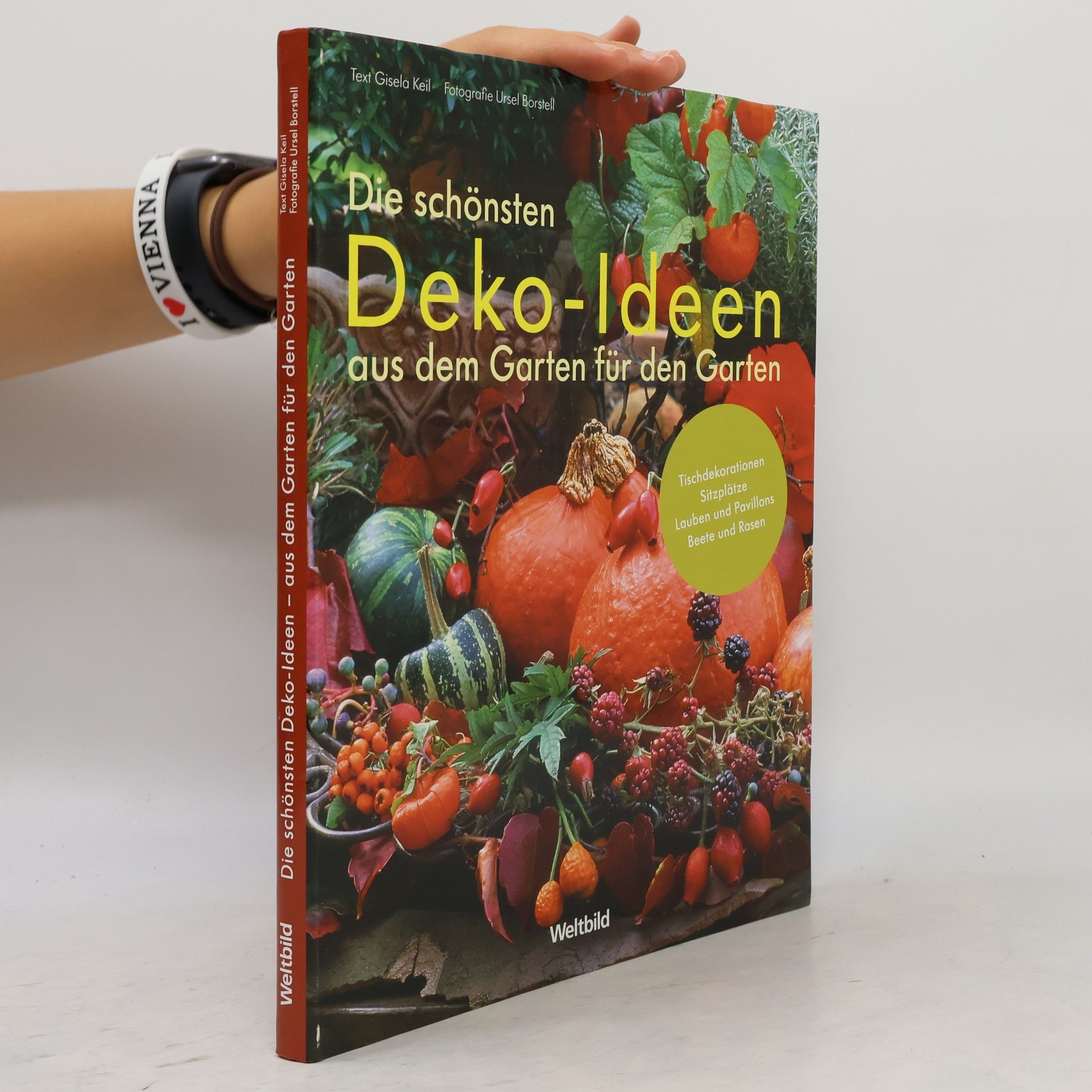 Keil Gisela Die schönsten Deko-Ideen aus dem Garten für den Garten