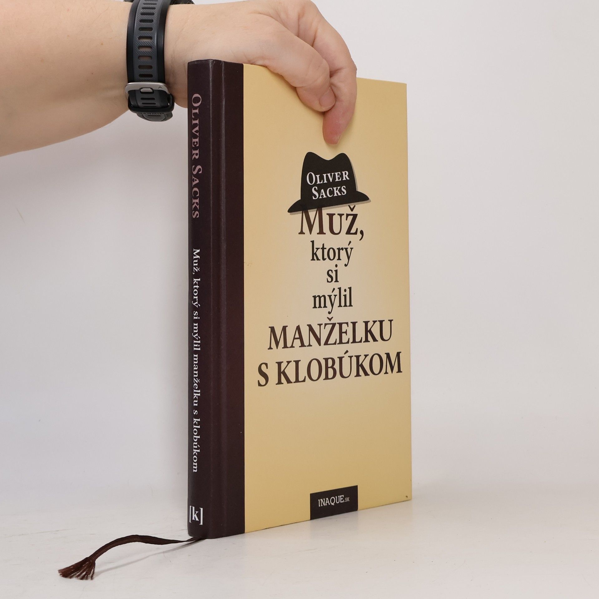 Oliver Sacks Muž, ktorý si mýlil manželku s klobúkom