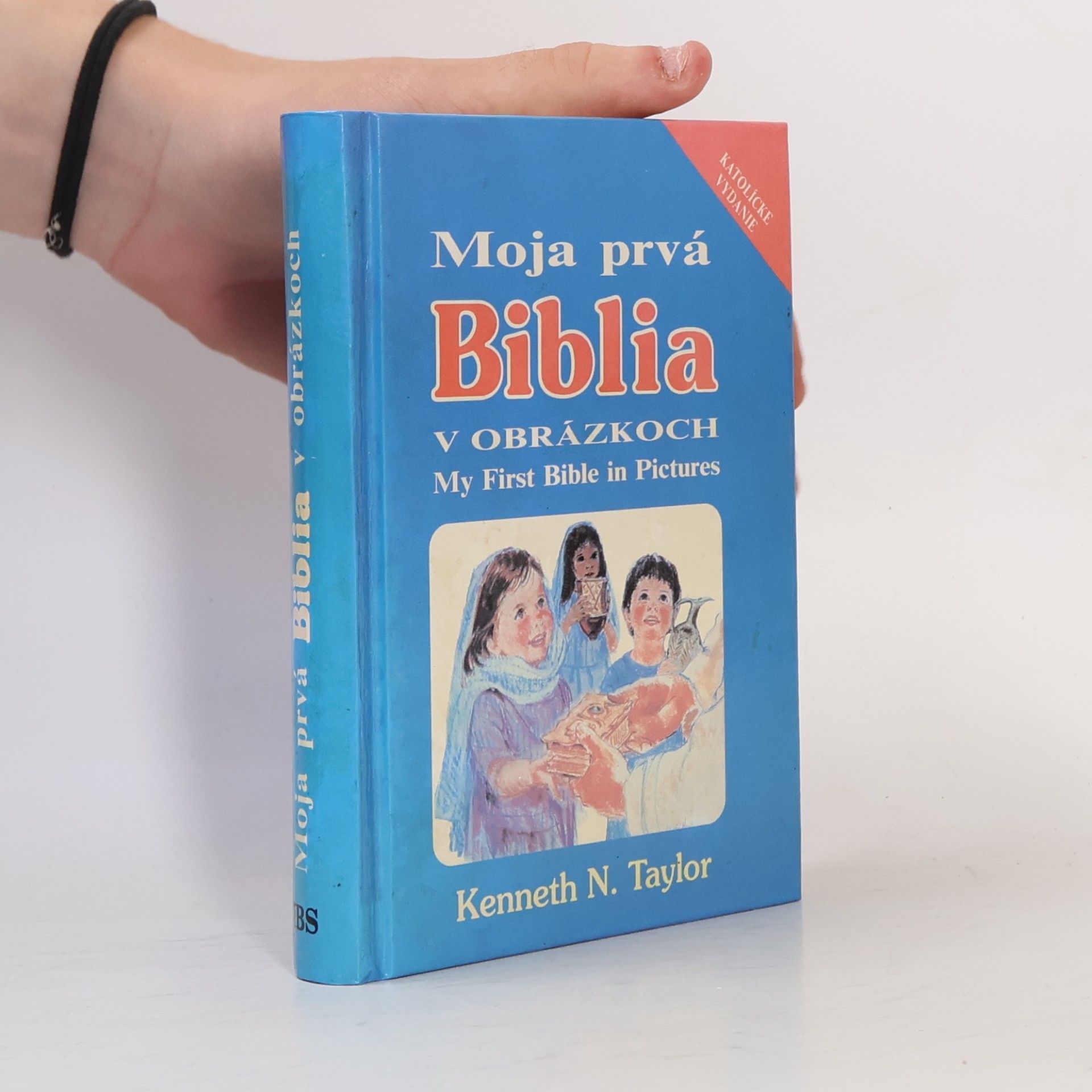 Kenneth N. Taylor Moja prvá Biblia v obrázkoch = My First Bible in Pictures