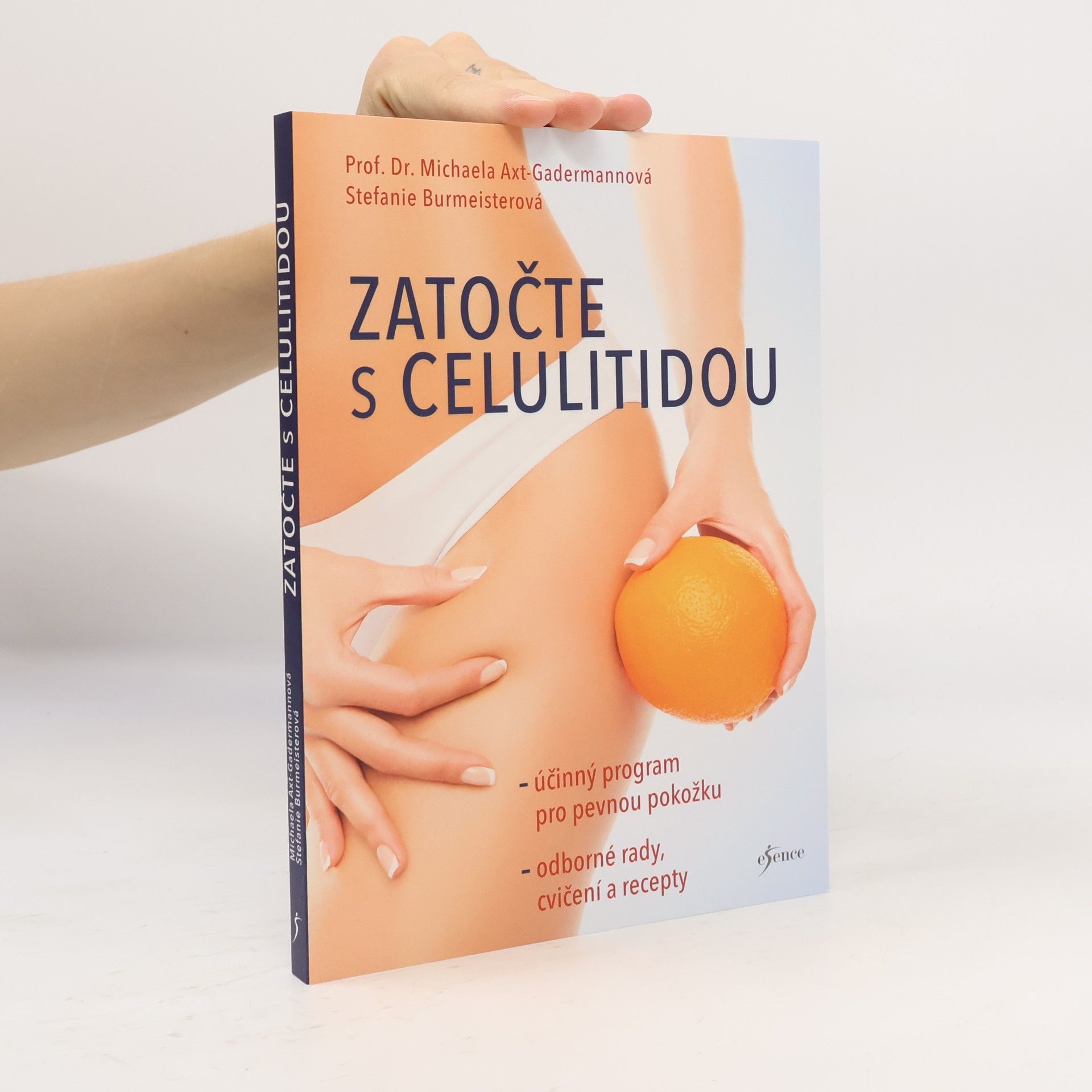 Michaela Axt-Gadermann Zatočte s celulitidou : účinný program pro pevnou pokožku : odborné rady, cvičení a recepty
