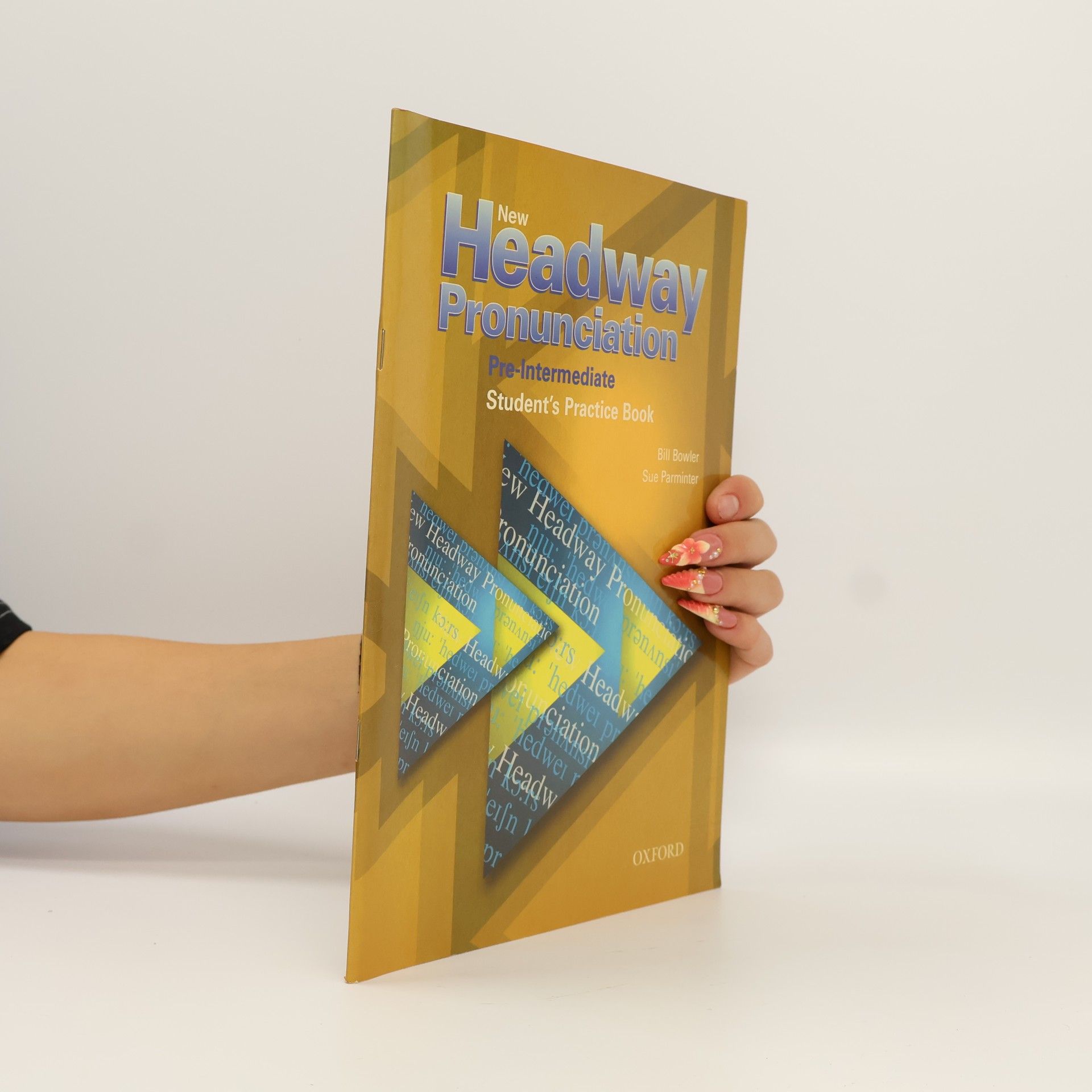 Bill Bowler New Headway Pronunciation. Pre-Intermediate. Student's Practice Book