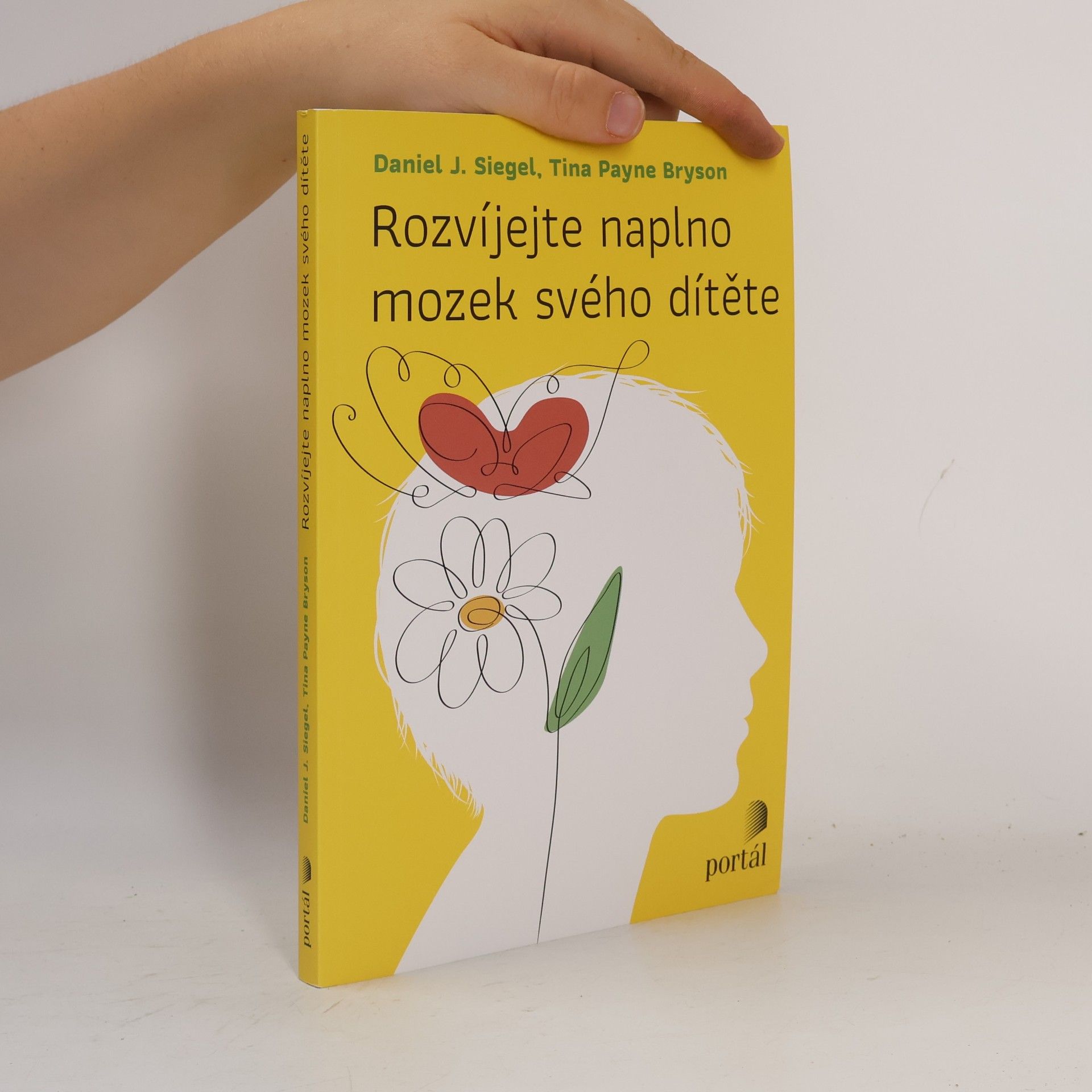 Daniel J. Siegel Rozvíjejte naplno mozek svého dítěte