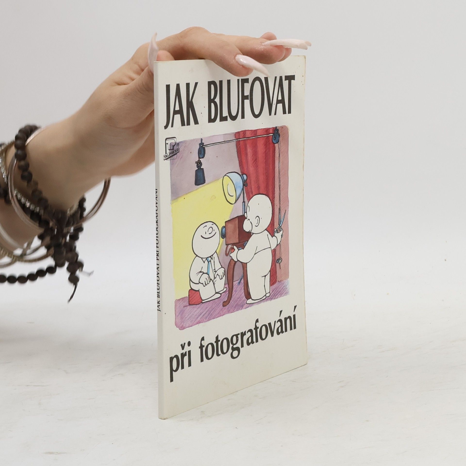 John Courtis Jak blufovat při fotografování