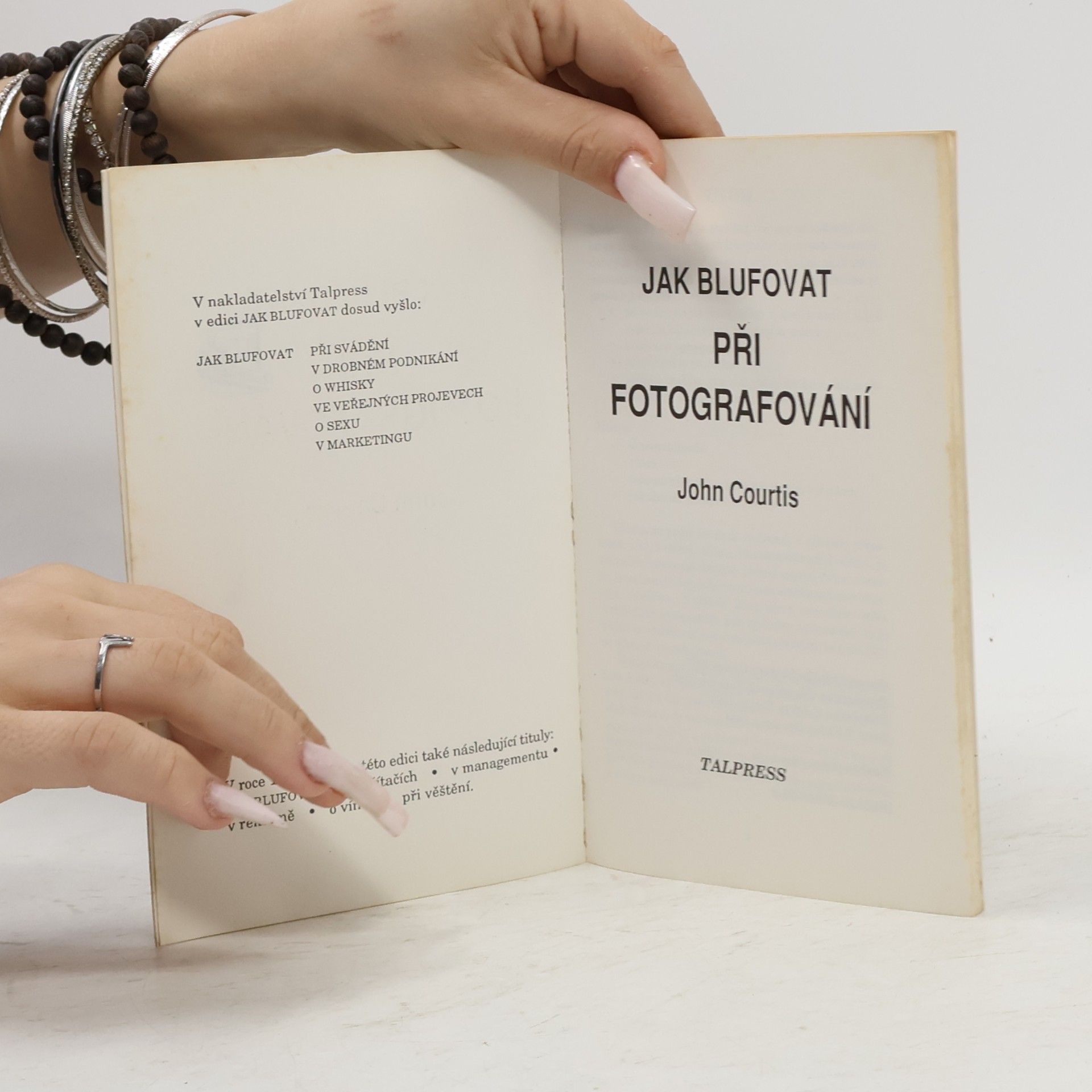 John Courtis Jak blufovat při fotografování