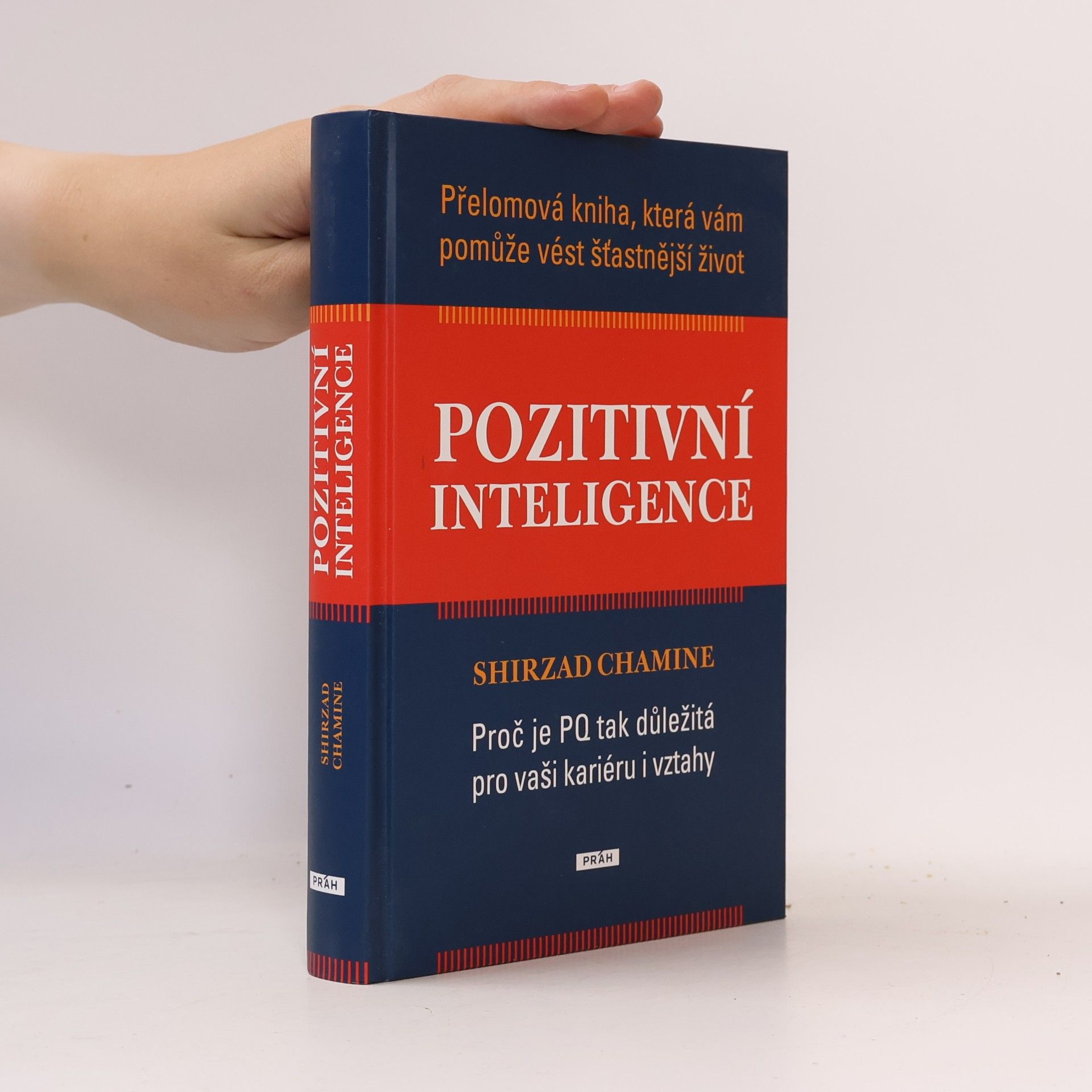 Shirzad Chamine Pozitivní inteligence