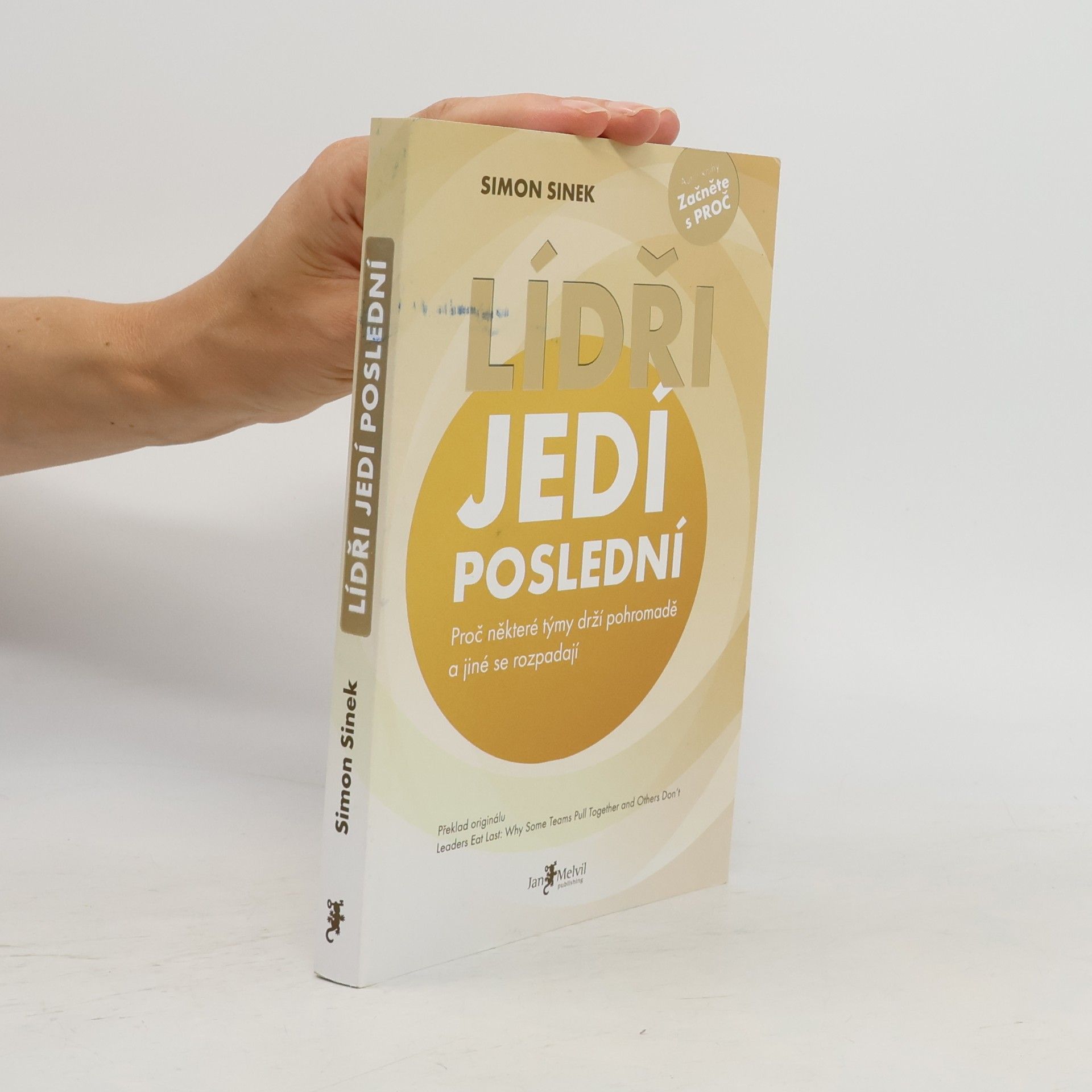 Simon Sinek Lídři jedí poslední