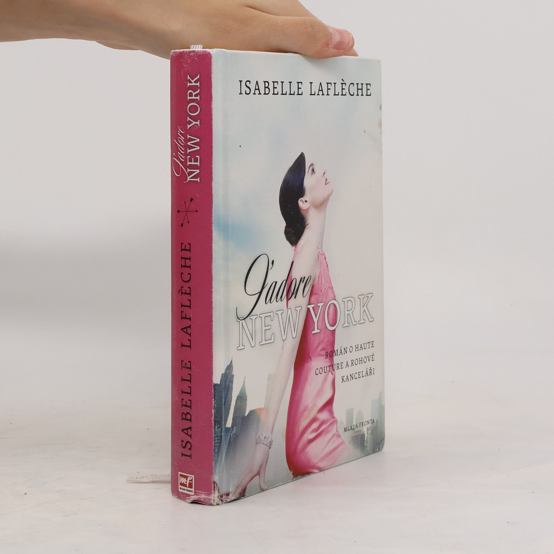 Isabelle Lafleche J'adore New York: Román o haute couture a rohové kanceláři