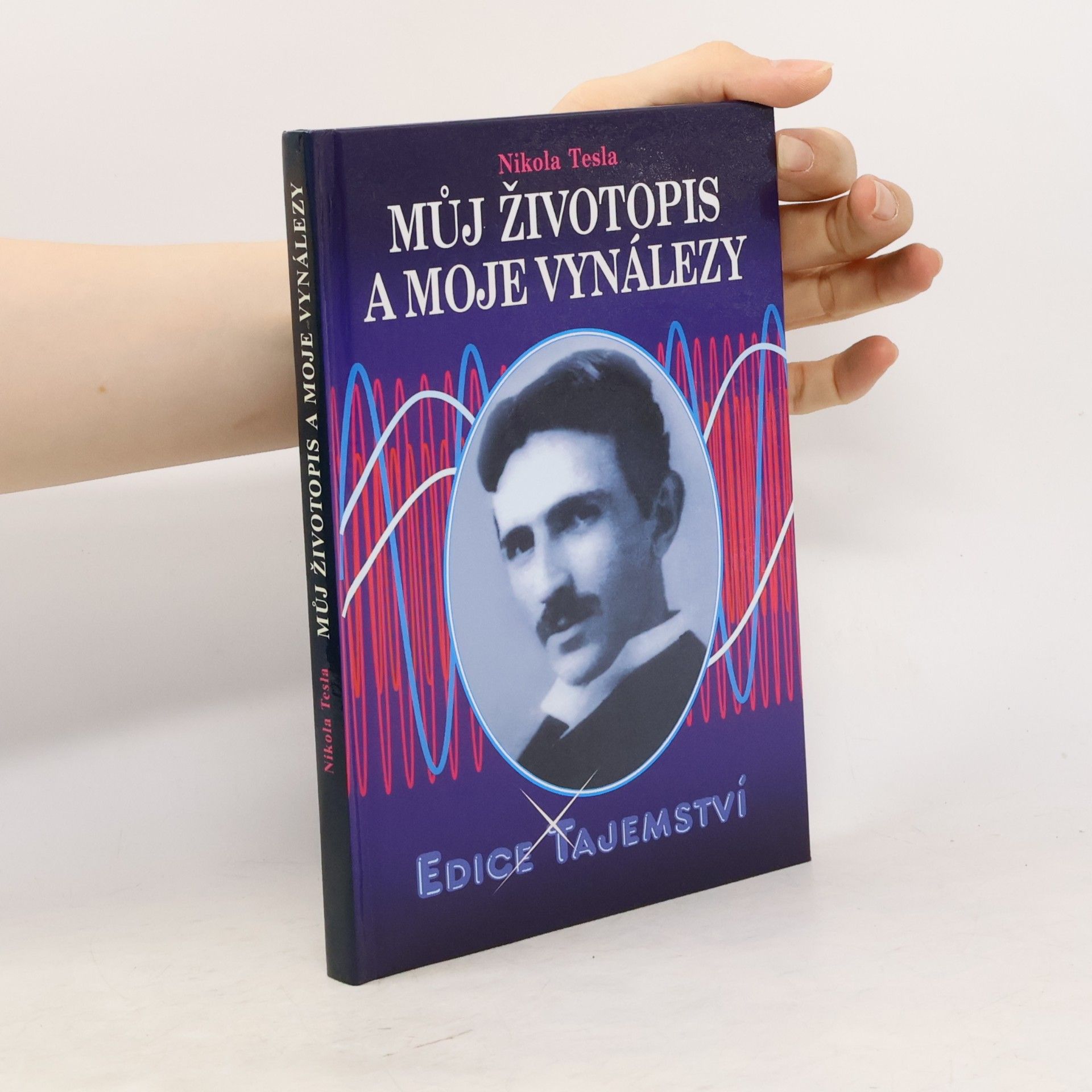 Nikola Tesla Můj životopis a moje vynálezy