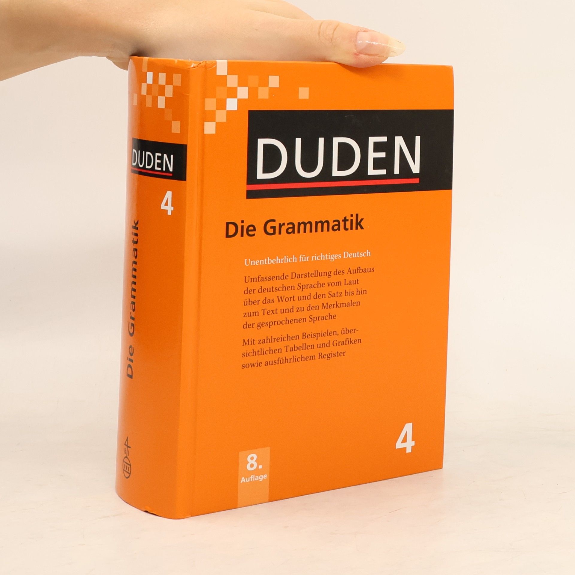 Autorenkollektiv Duden. Die Grammatik. Unentbehrlich für richtiges Deutsch