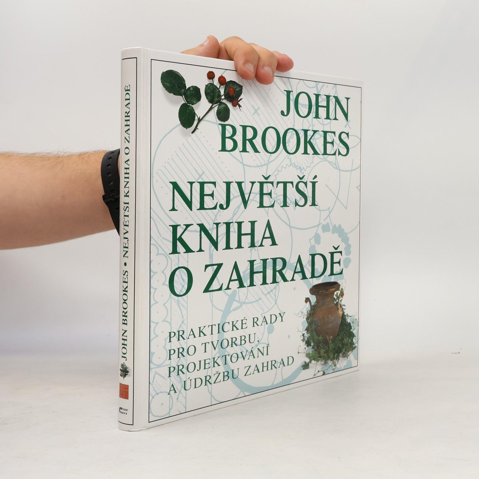 John Brookes Největší kniha o zahradě