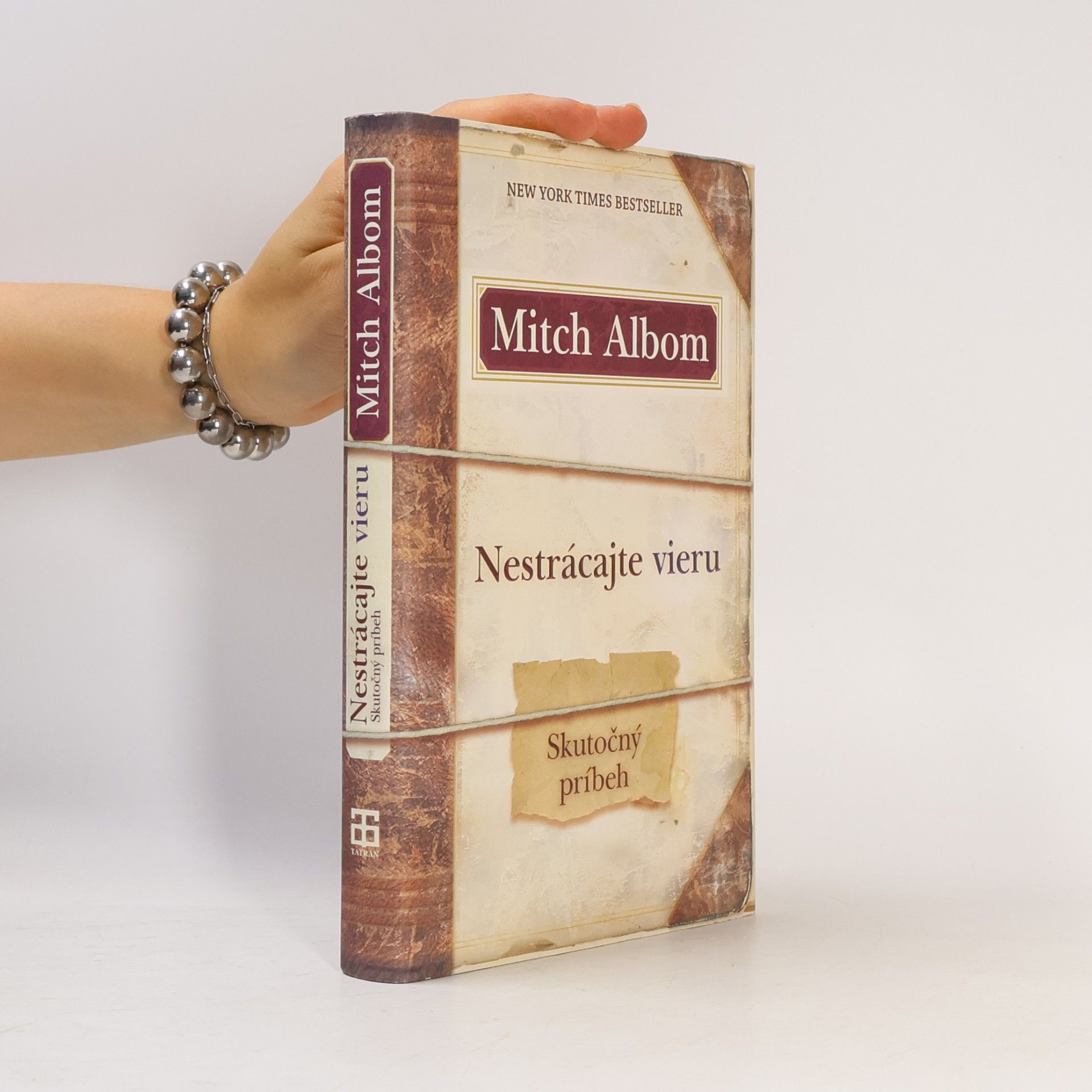 Mitch Albom Nestrácajte vieru