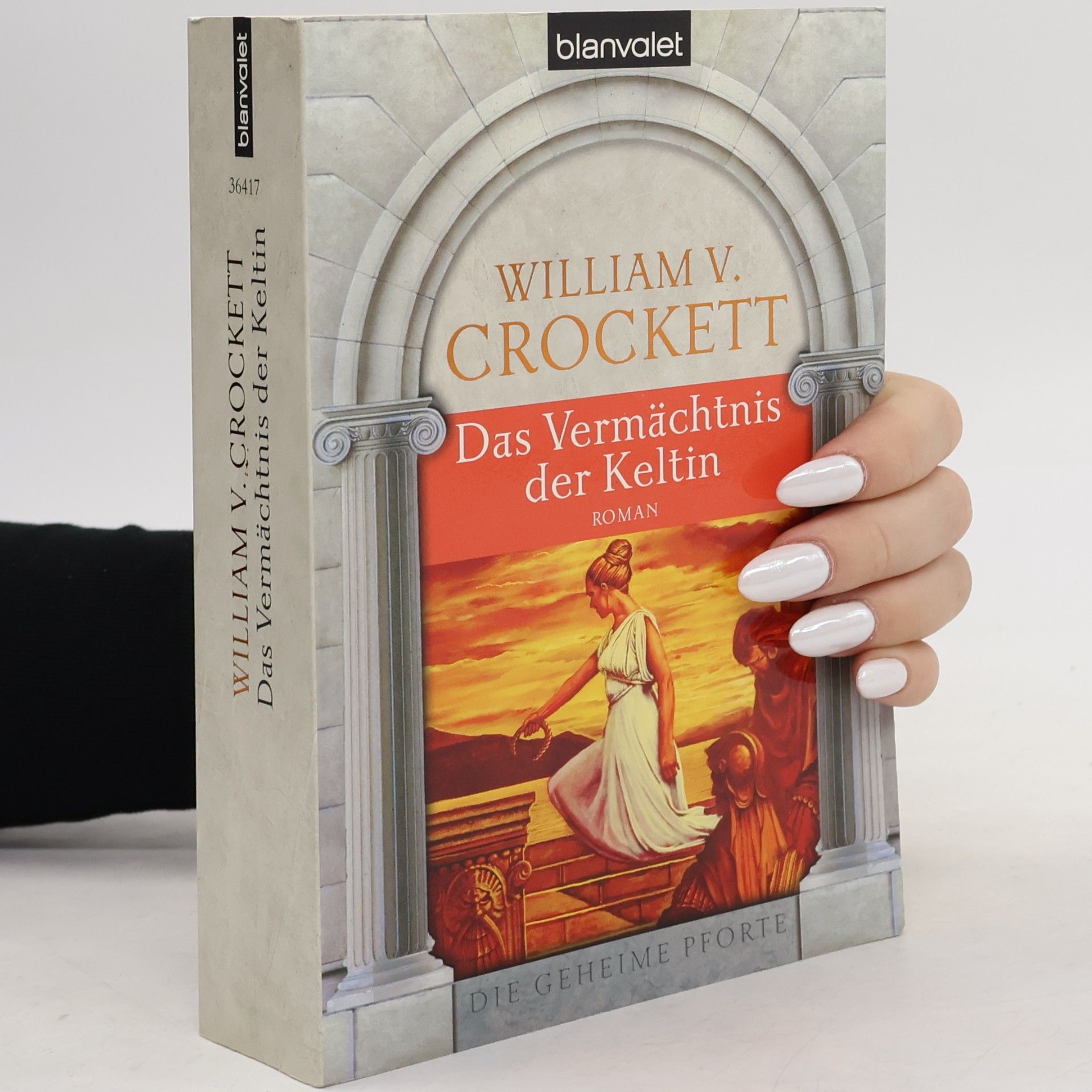 William V. Crockett Das Vermächtnis der Keltin