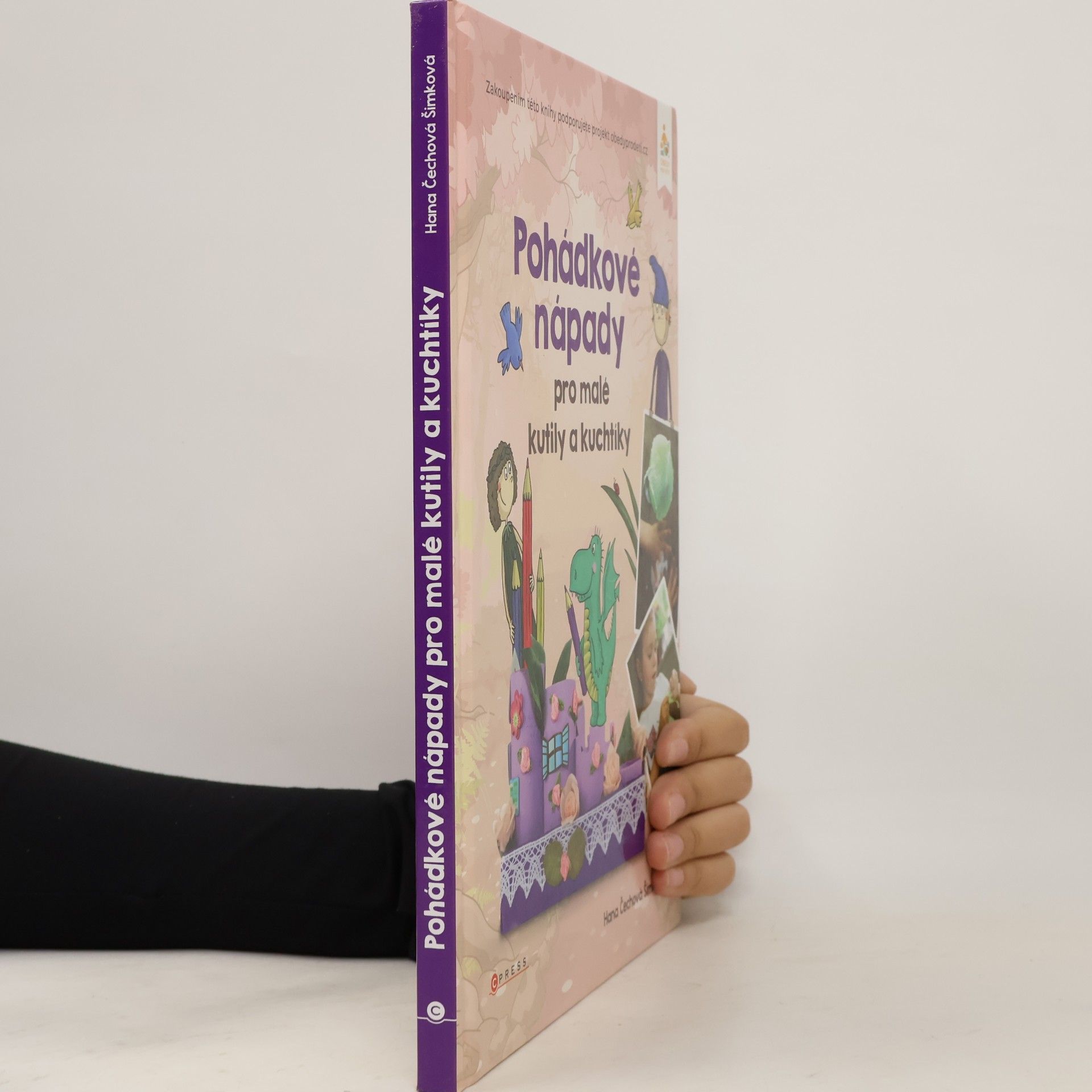 Hana Šimková Pohádkové nápady pro malé kutily a kuchtíky