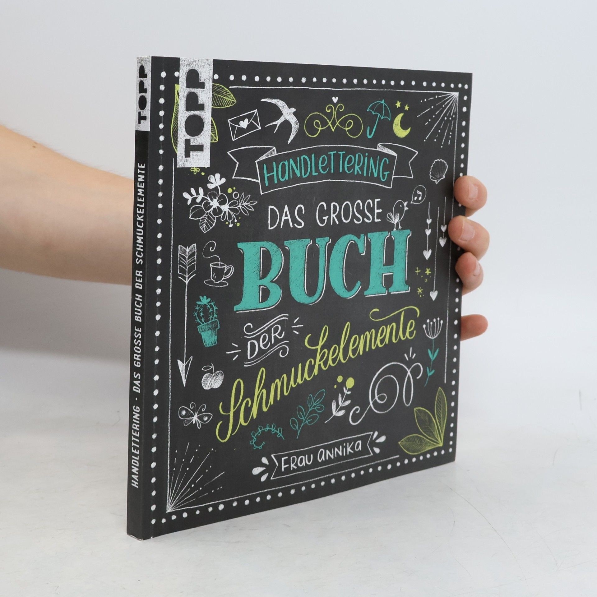 Frau Annika Handlettering. Das grosse Buch der Schmuckelemente