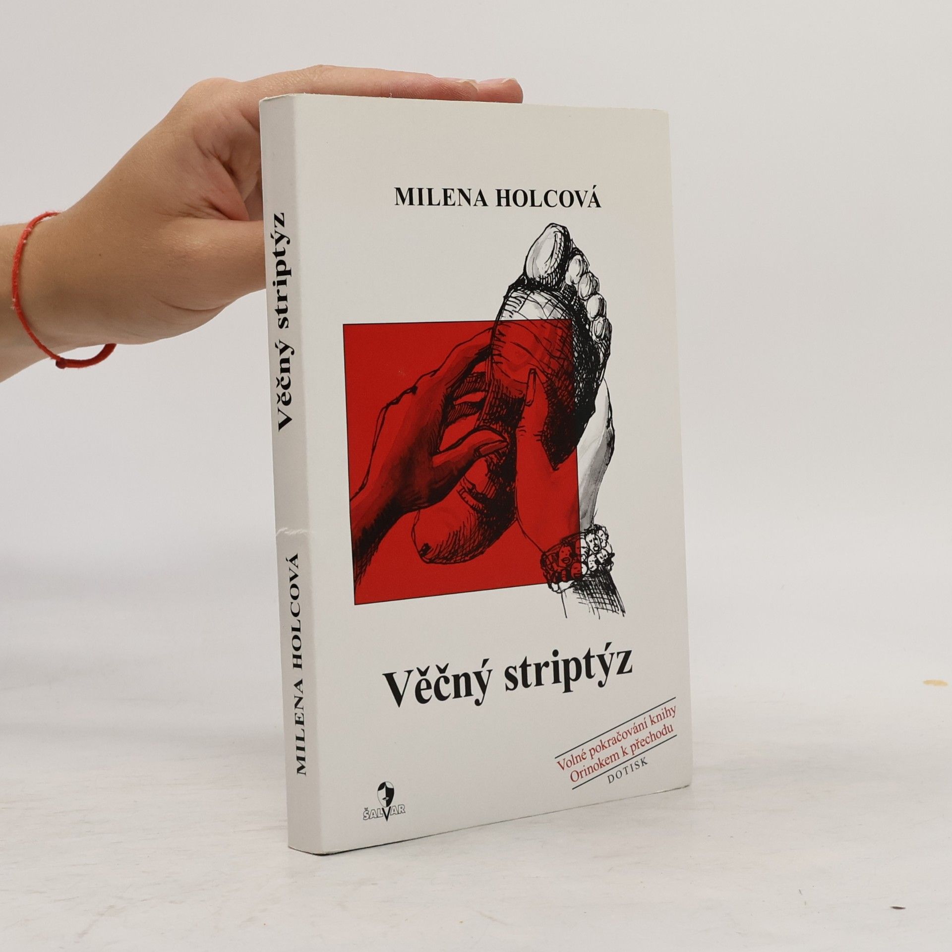 Holcová Milena Věčný striptýz