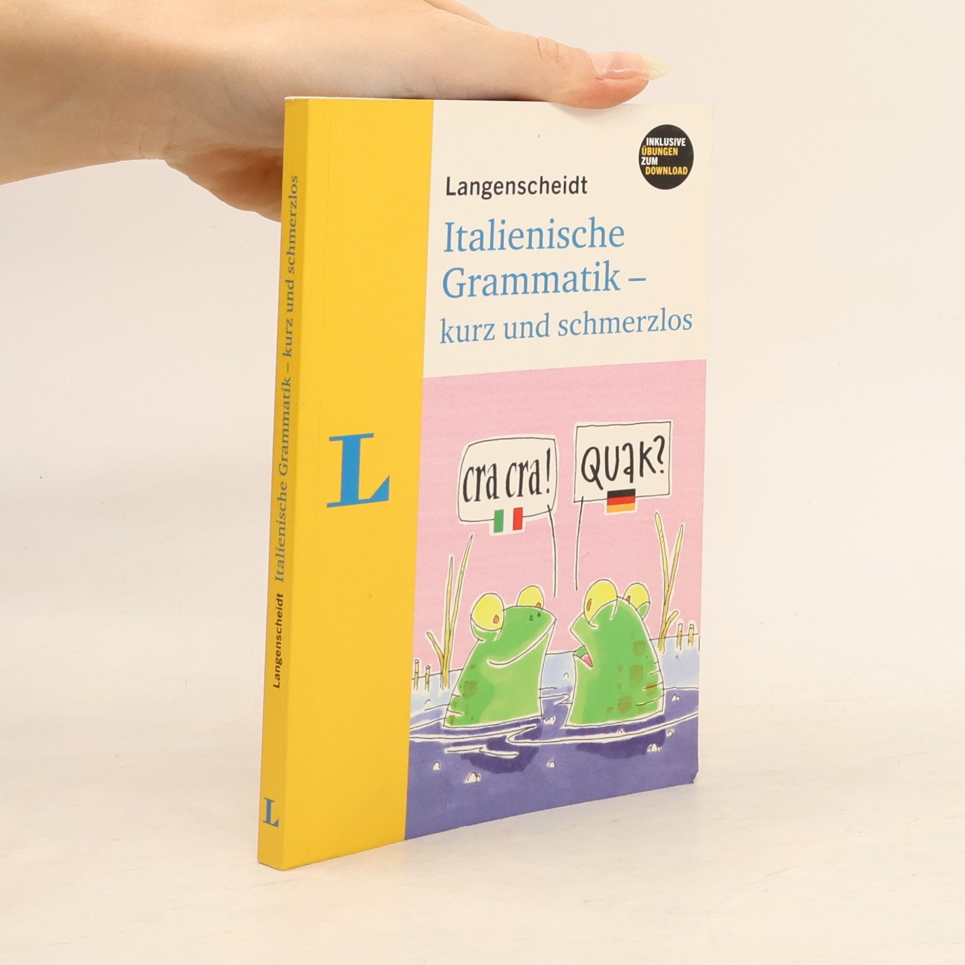 Maria Balì Langenscheidt, italienische Grammatik - kurz und schmerzlos ; [inklusive Übungen zum Download]