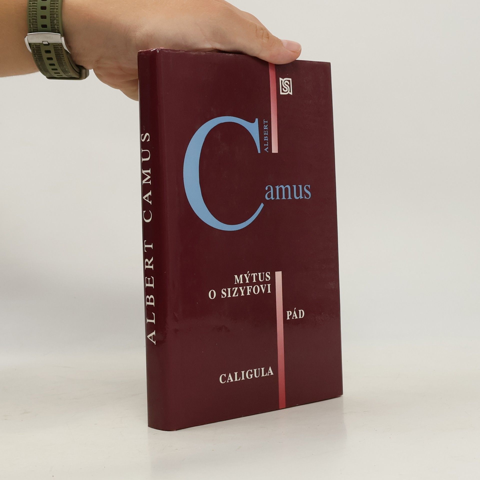 Albert Camus Mýtus o Sizyfovi. Pád. Caligula.