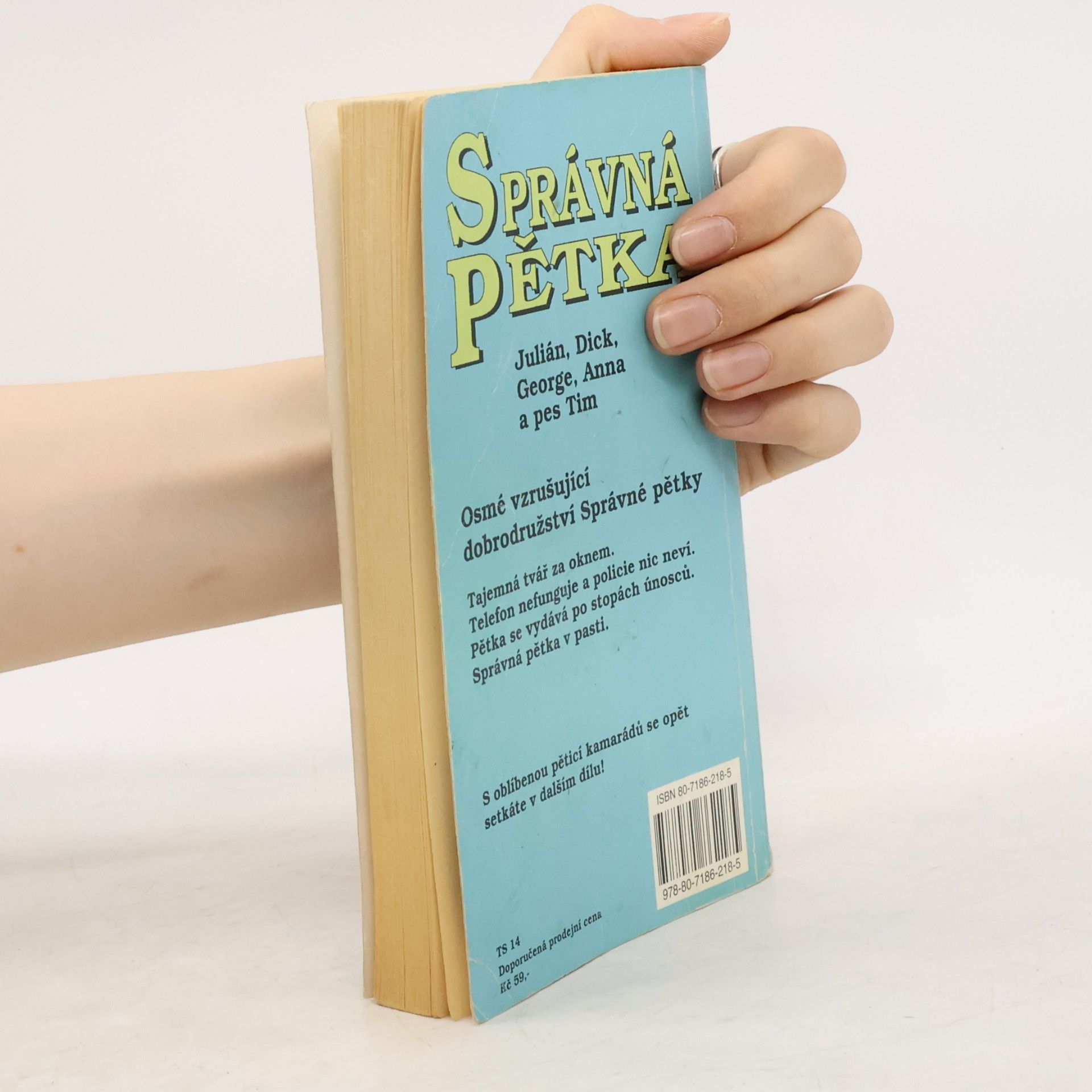 Enid Blyton Správná pětka. Pětka už v tom zase lítá
