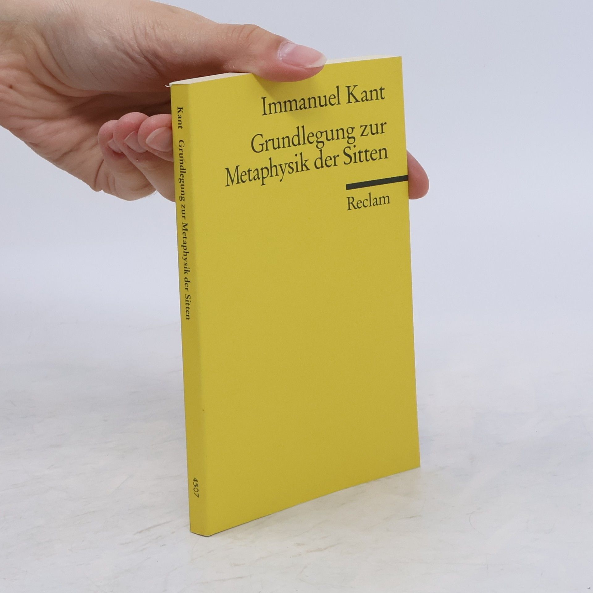 Immanuel Kant Grundlegung zur Metaphysik der Sitten
