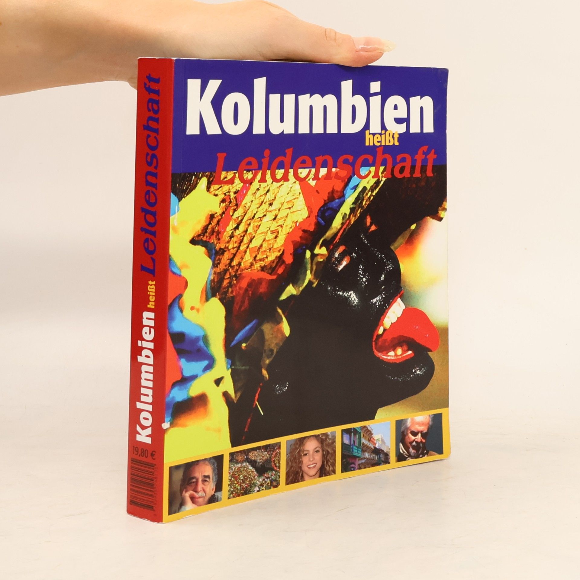 Kolumbien heißt Leidenschaft