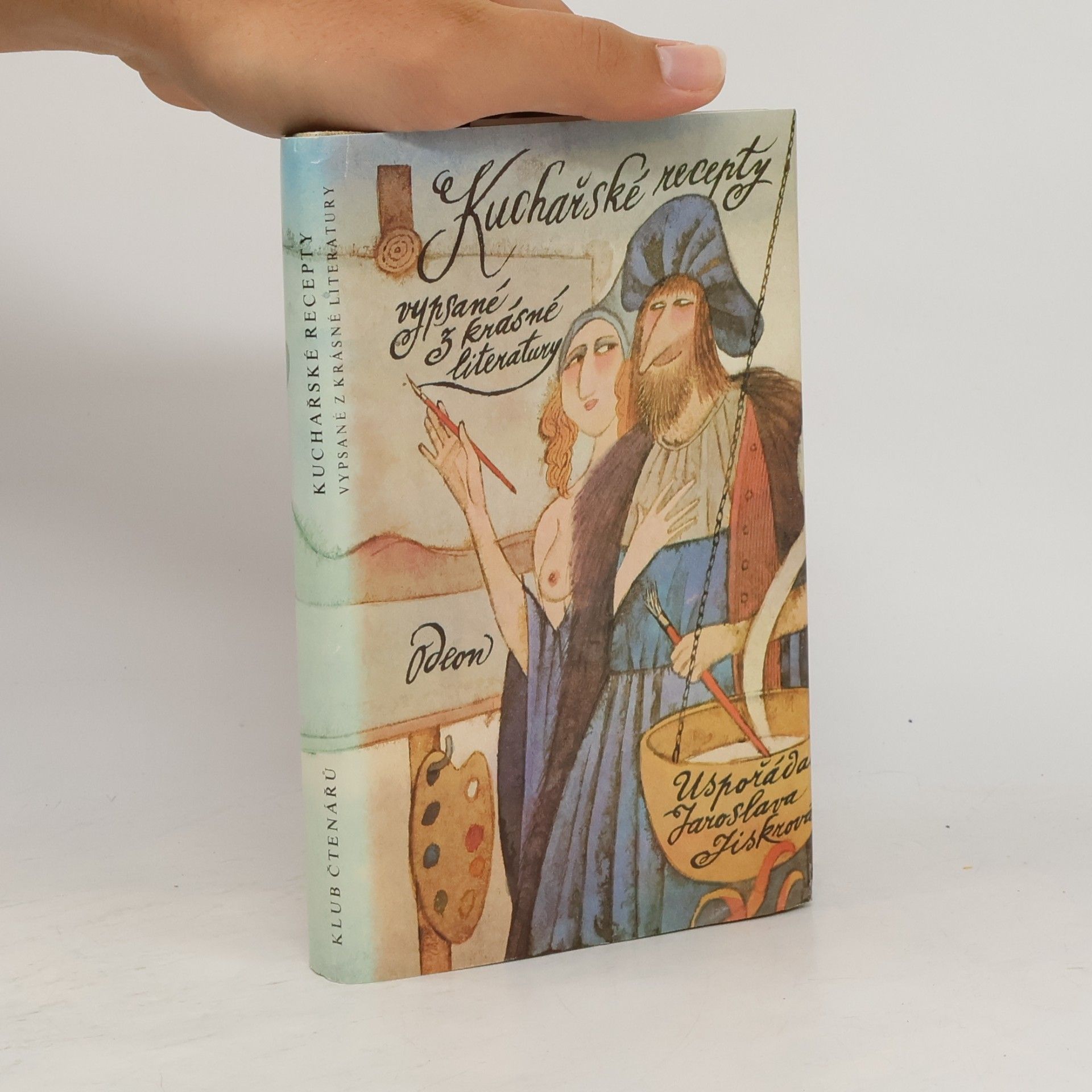 Jaroslava Jiskrová Kuchařské recepty vypsané z krásné literatury