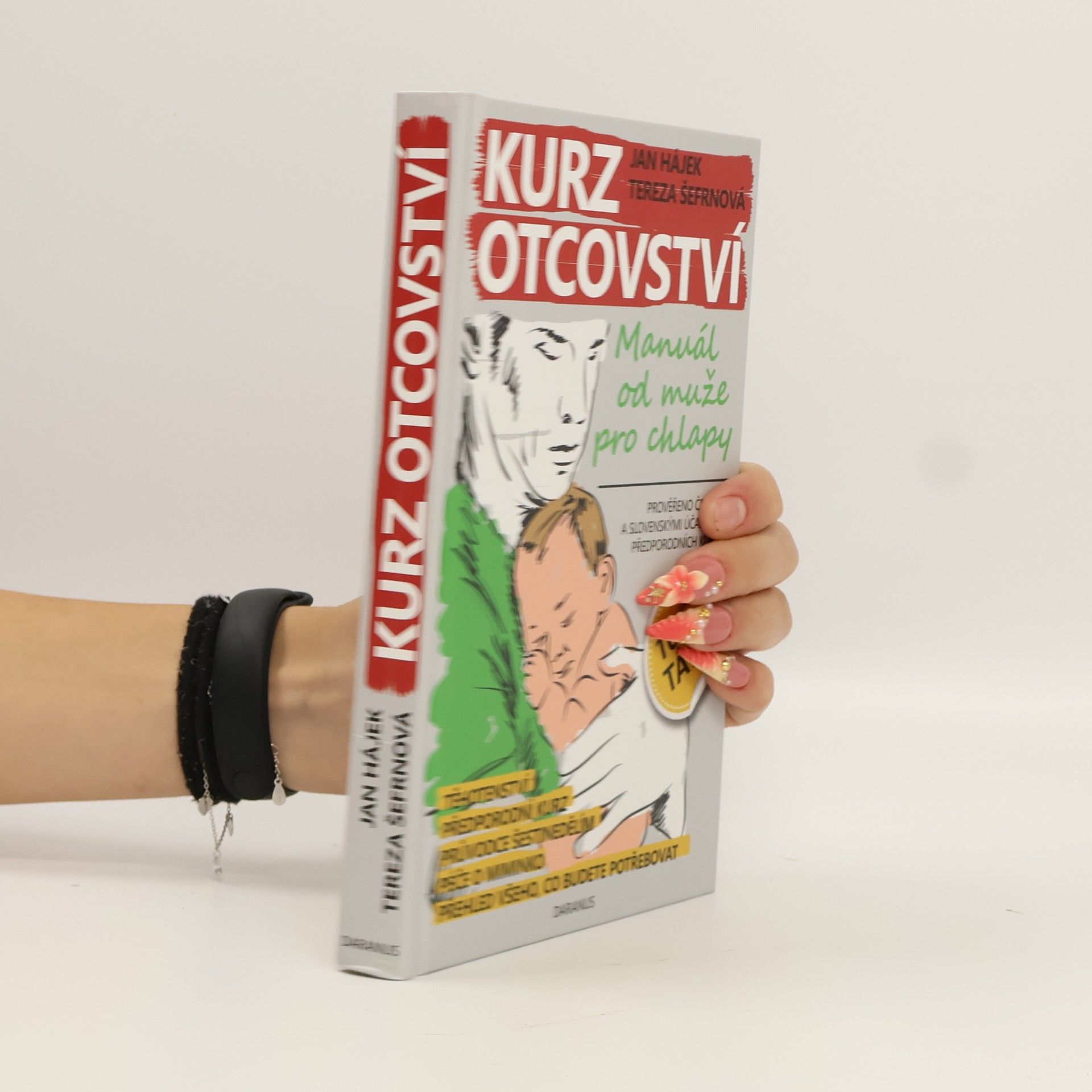 Tereza Šefrnová Kurz otcovství : manuál od muže pro chlapy