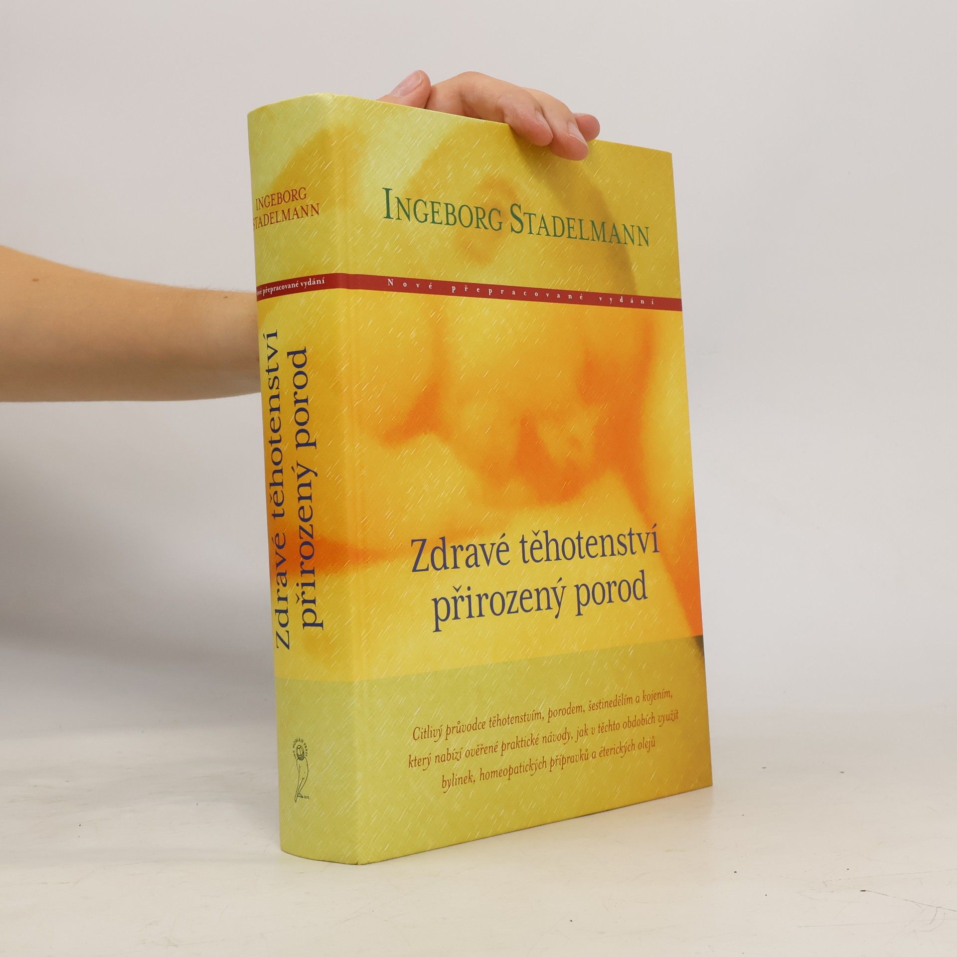 Ingeborg Stadelmann Zdravé těhotenství, přirozený porod