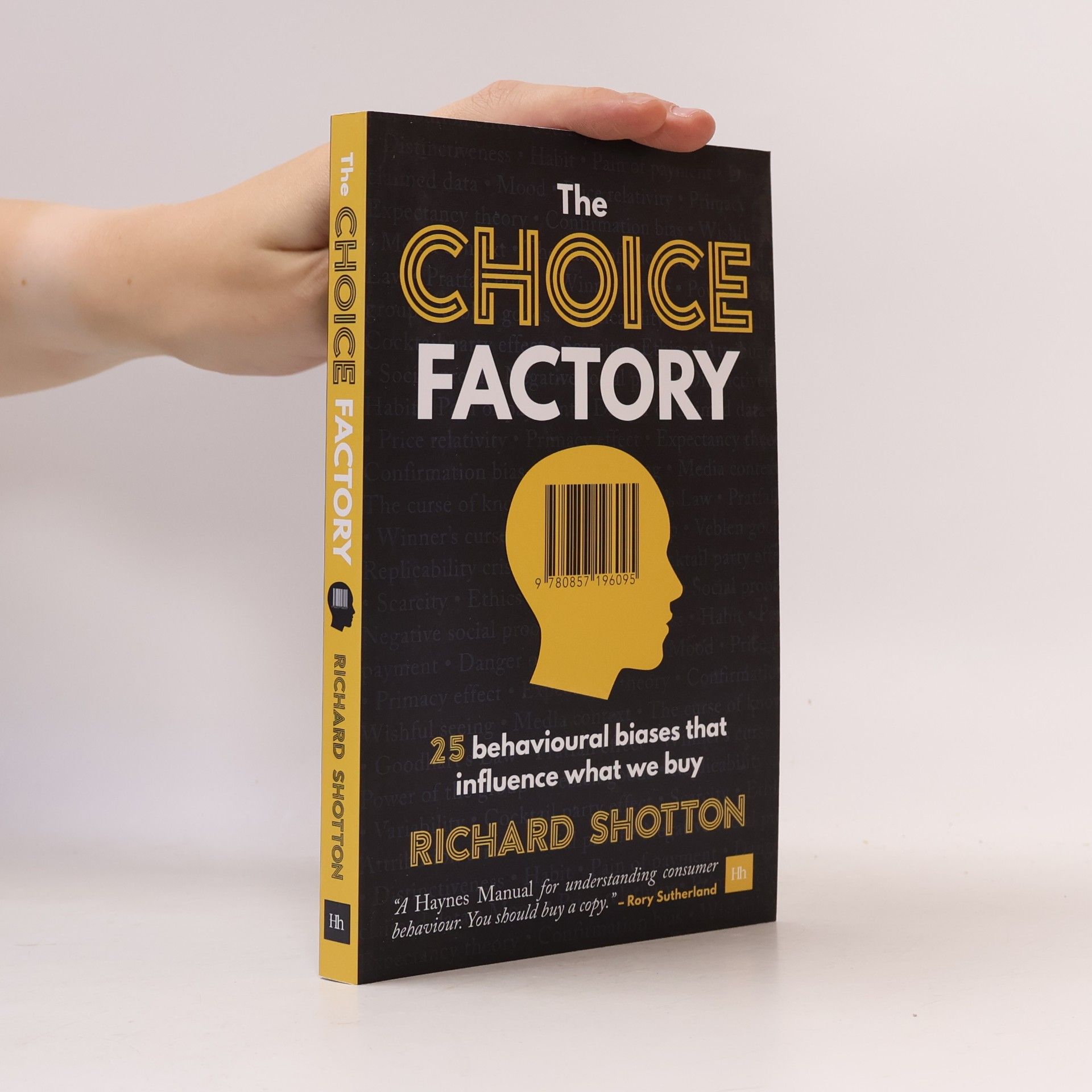 The choice factory : how 25 behavioural biases influence the products we decide to buy