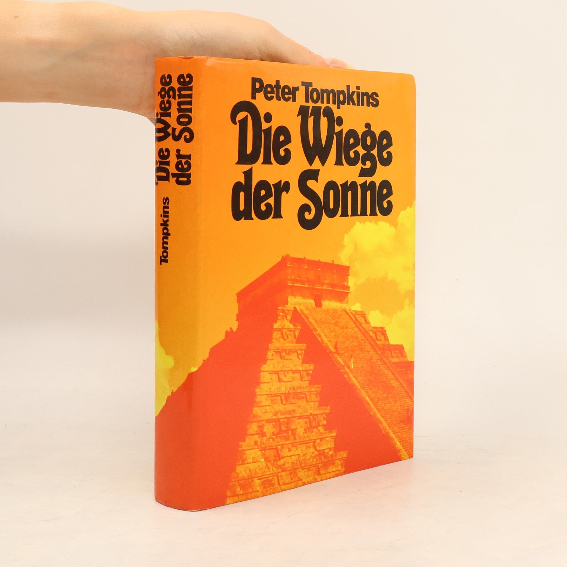 Peter Tompkins Die Wiege der Sonne