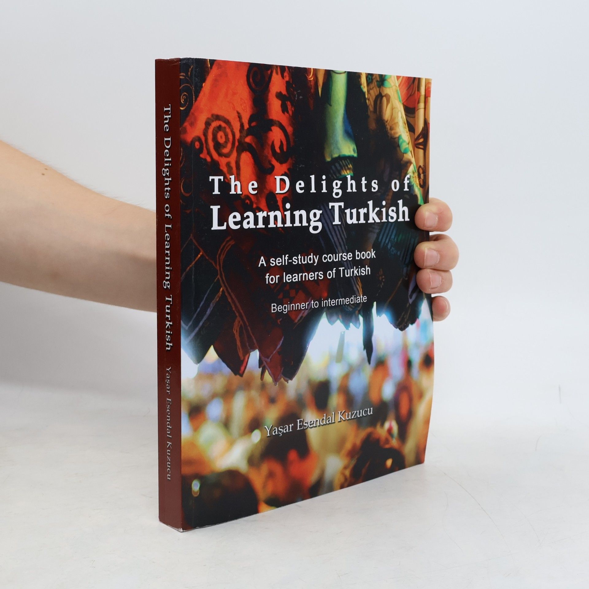 Yasar Esendal Kuzucu The Delights of Learning Turkish