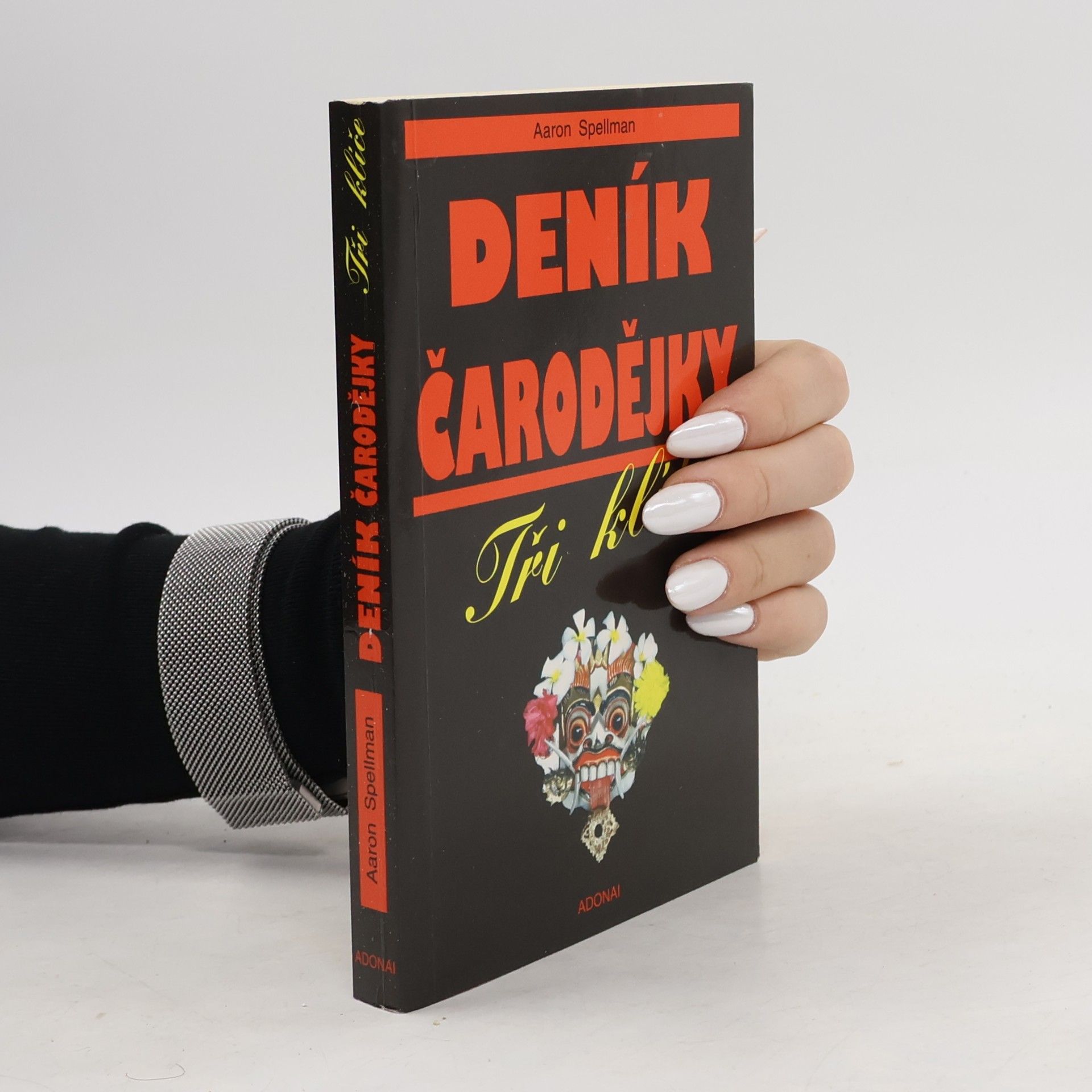Aaron Spellman Deník čarodějky : Tři klíče