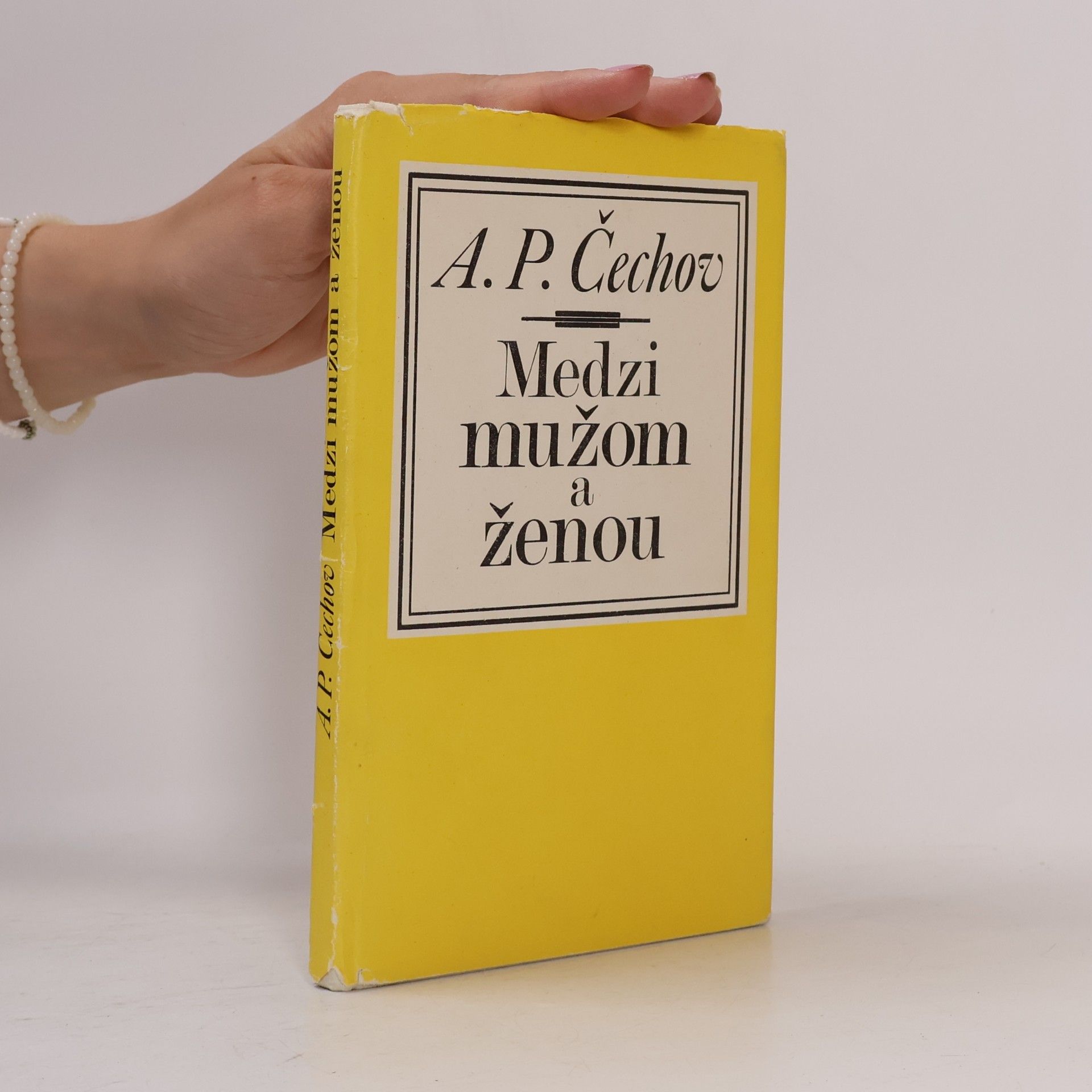 Anton Pavlovič Čechov Medzi mužom a ženou