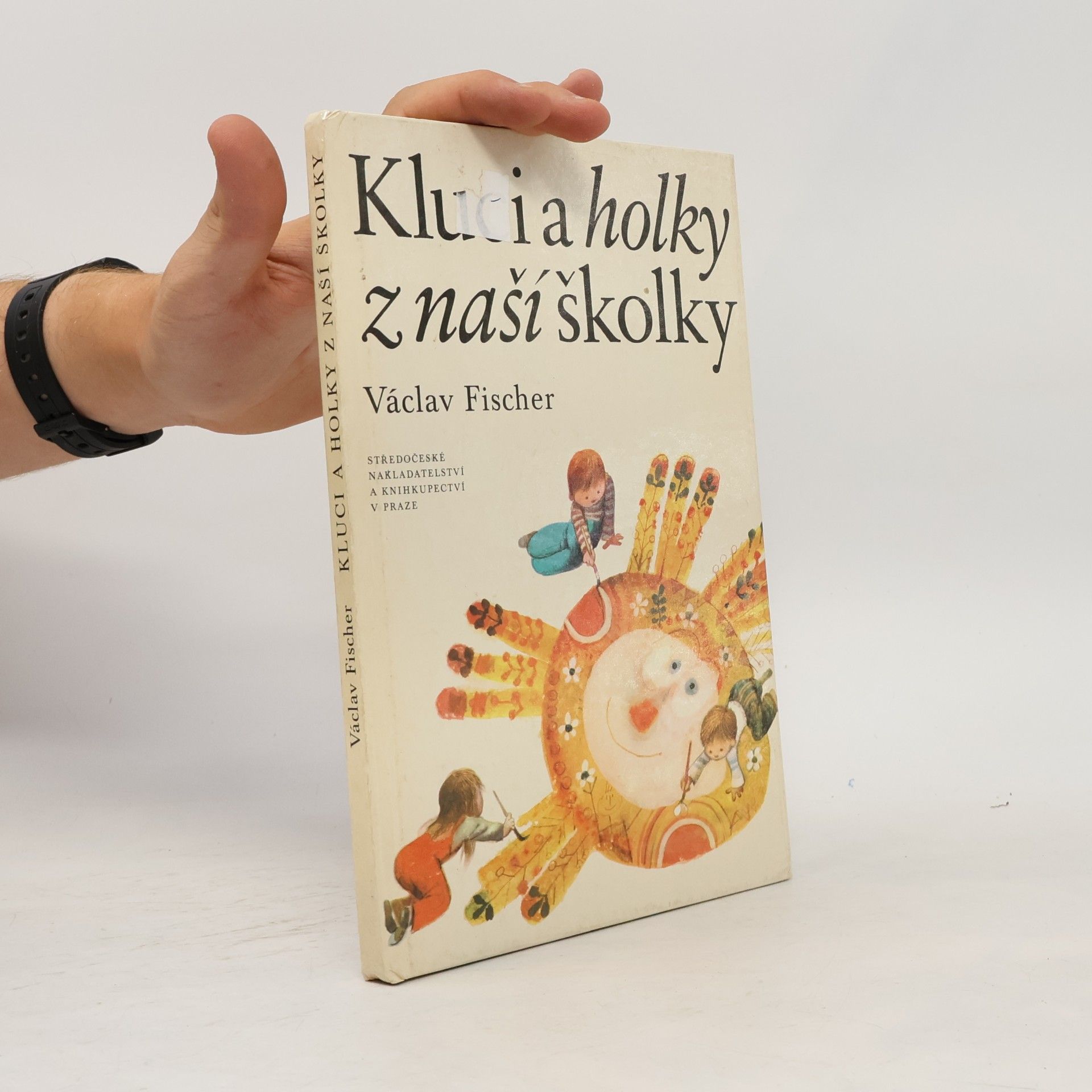 Václav Fischer Kluci a holky z naší školky