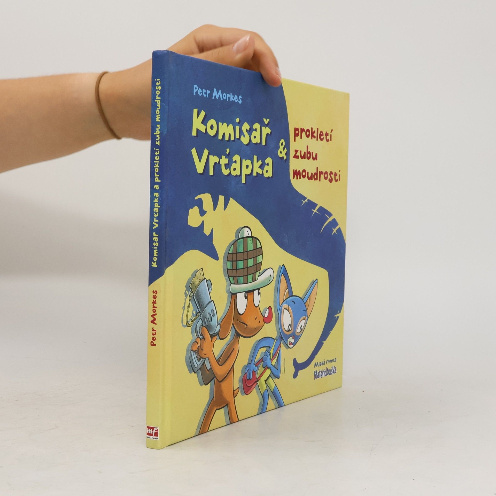 Petr Morkes Komisař Vrťapka & prokletí zubu moudrosti