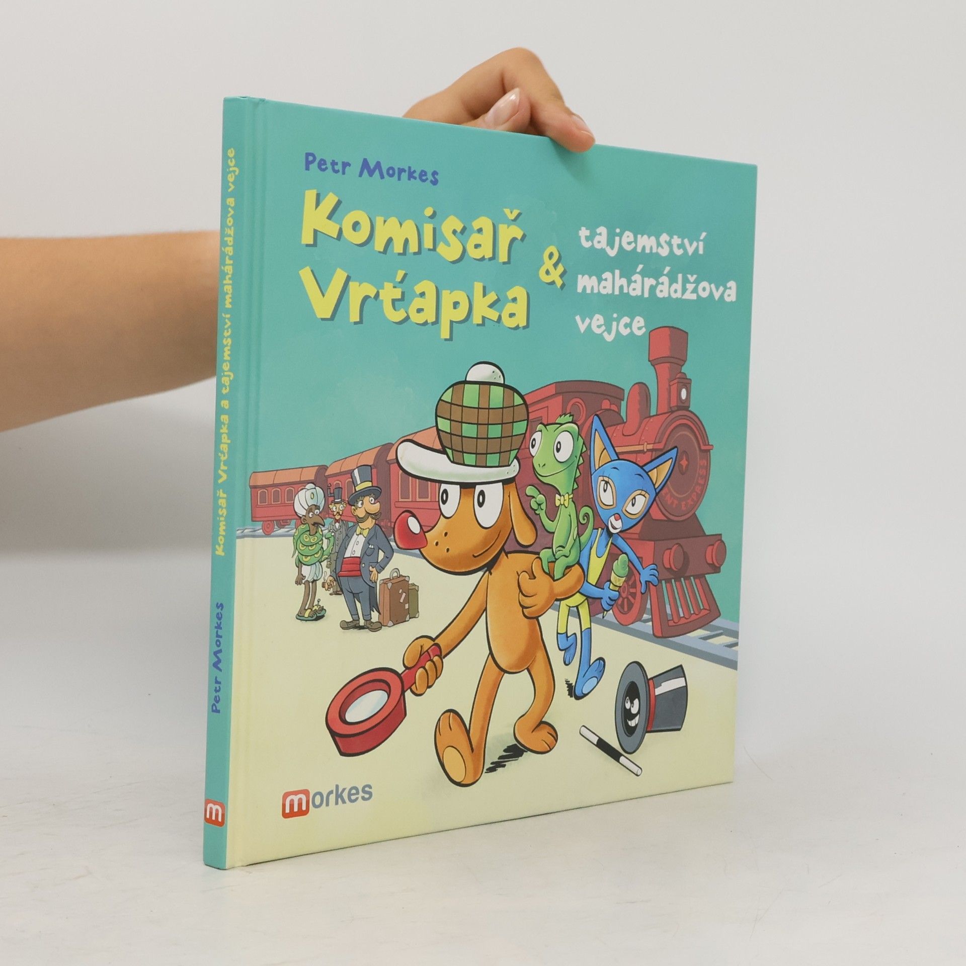 Petr Morkes Komisař Vrťapka a tajemství mahárádžova vejce