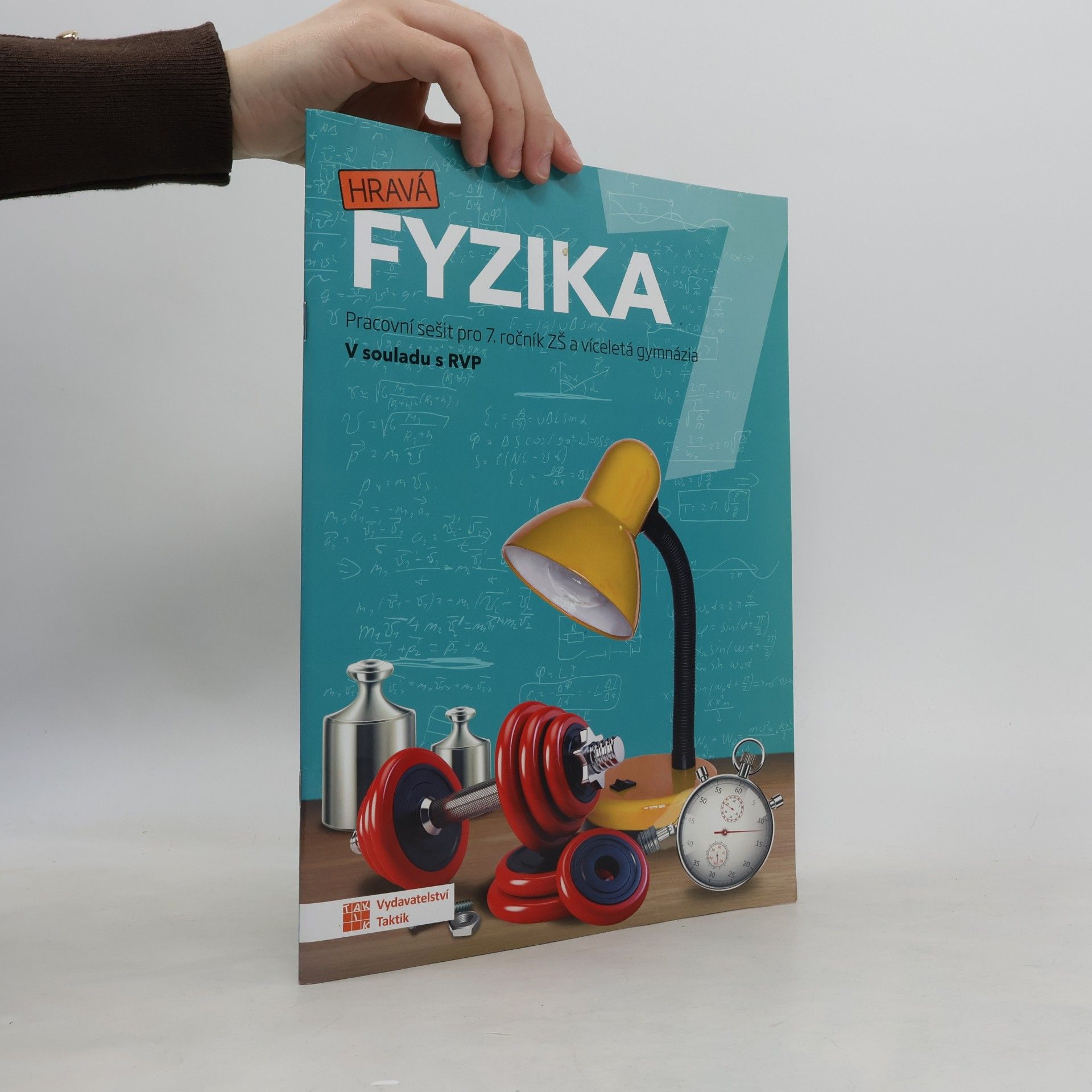 Helena Benkovská Hravá fyzika 7. Pracovní sešit pro 7. ročník ZŠ a víceletá gymnázia