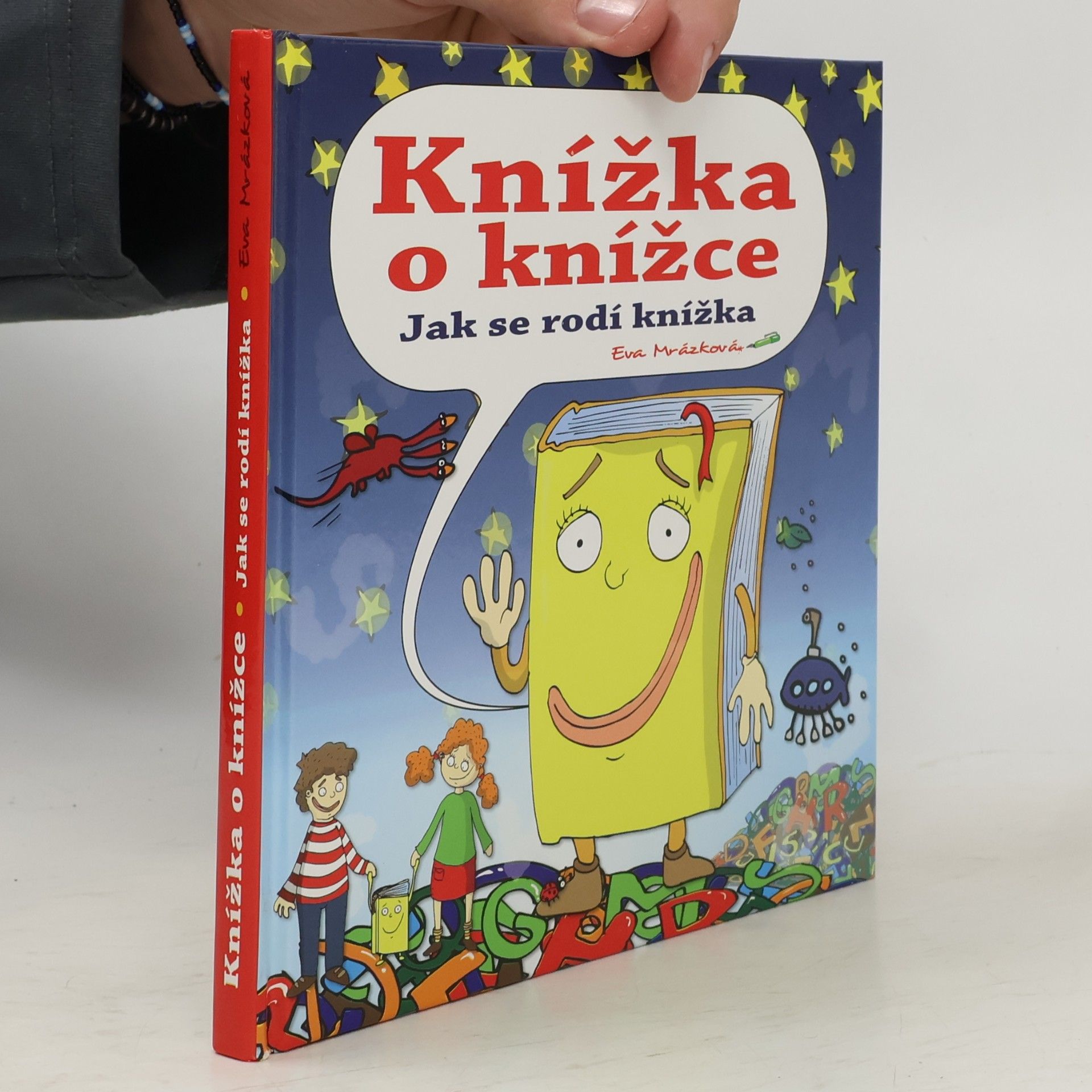 Eva Mrázková Knížka o knížce: Jak se rodí knížka