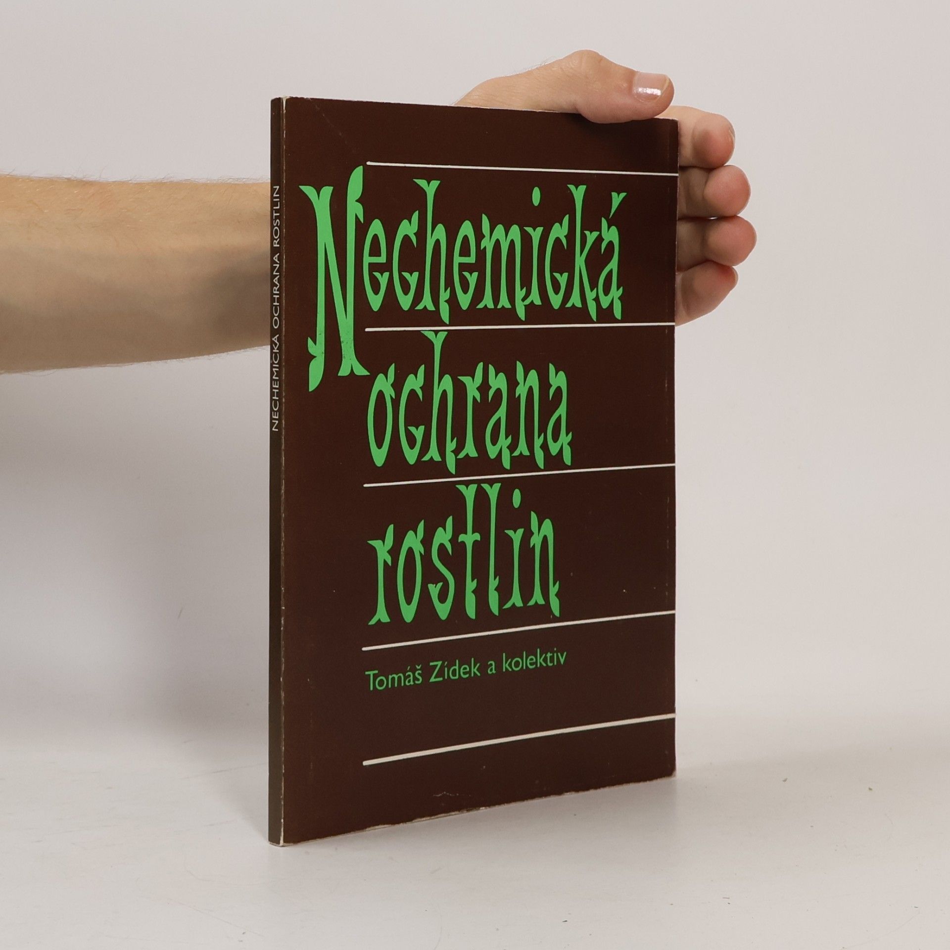 Tomáš Židek Nechemická ochrana rostlin