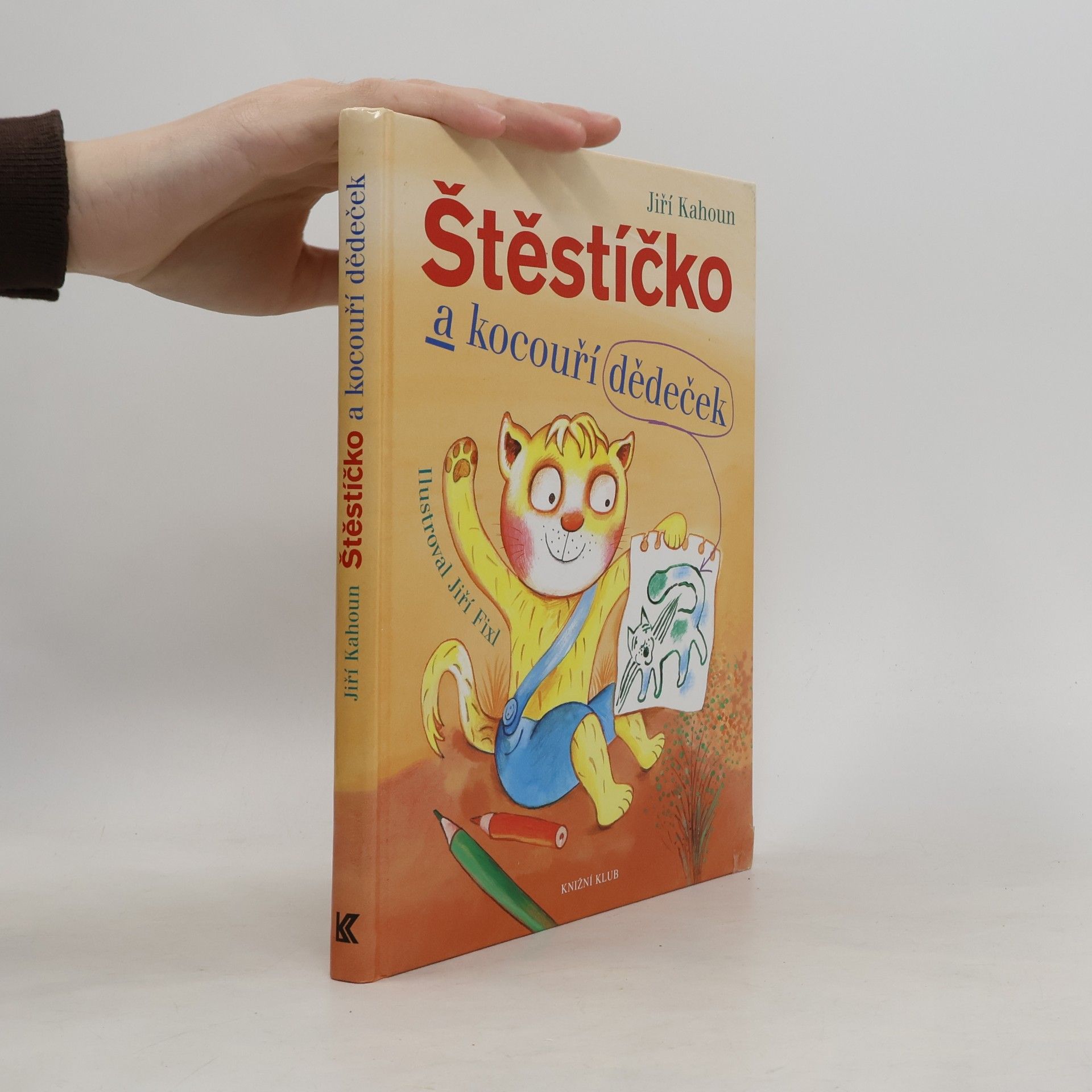Jiří Fixl Štěstíčko a kocouří dědeček