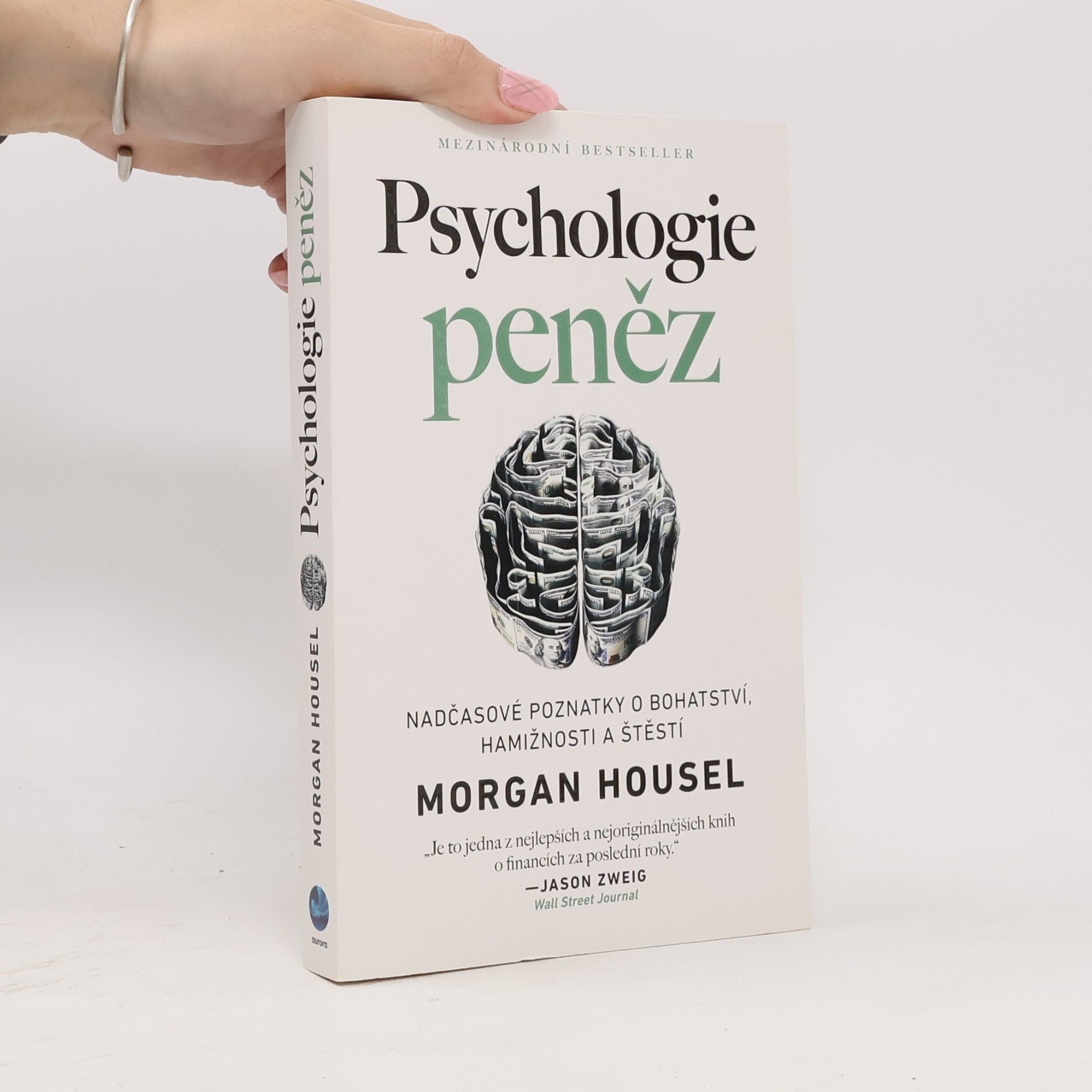Morgan Housel Psychologie peněz. Nadčasové poznatky o bohatství, hamižnosti a štěstí
