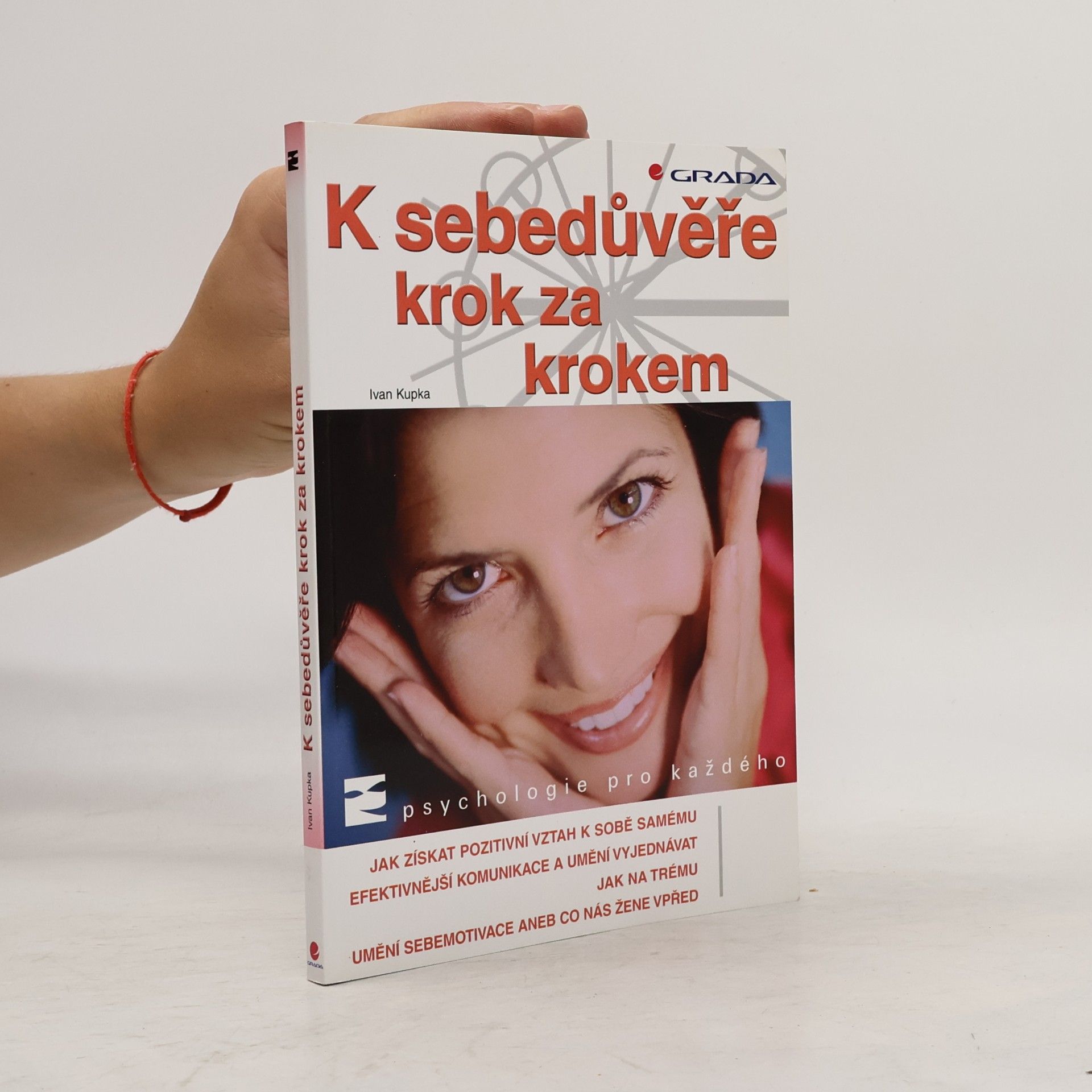 Ivan Kupka K sebedůvěře krok za krokem