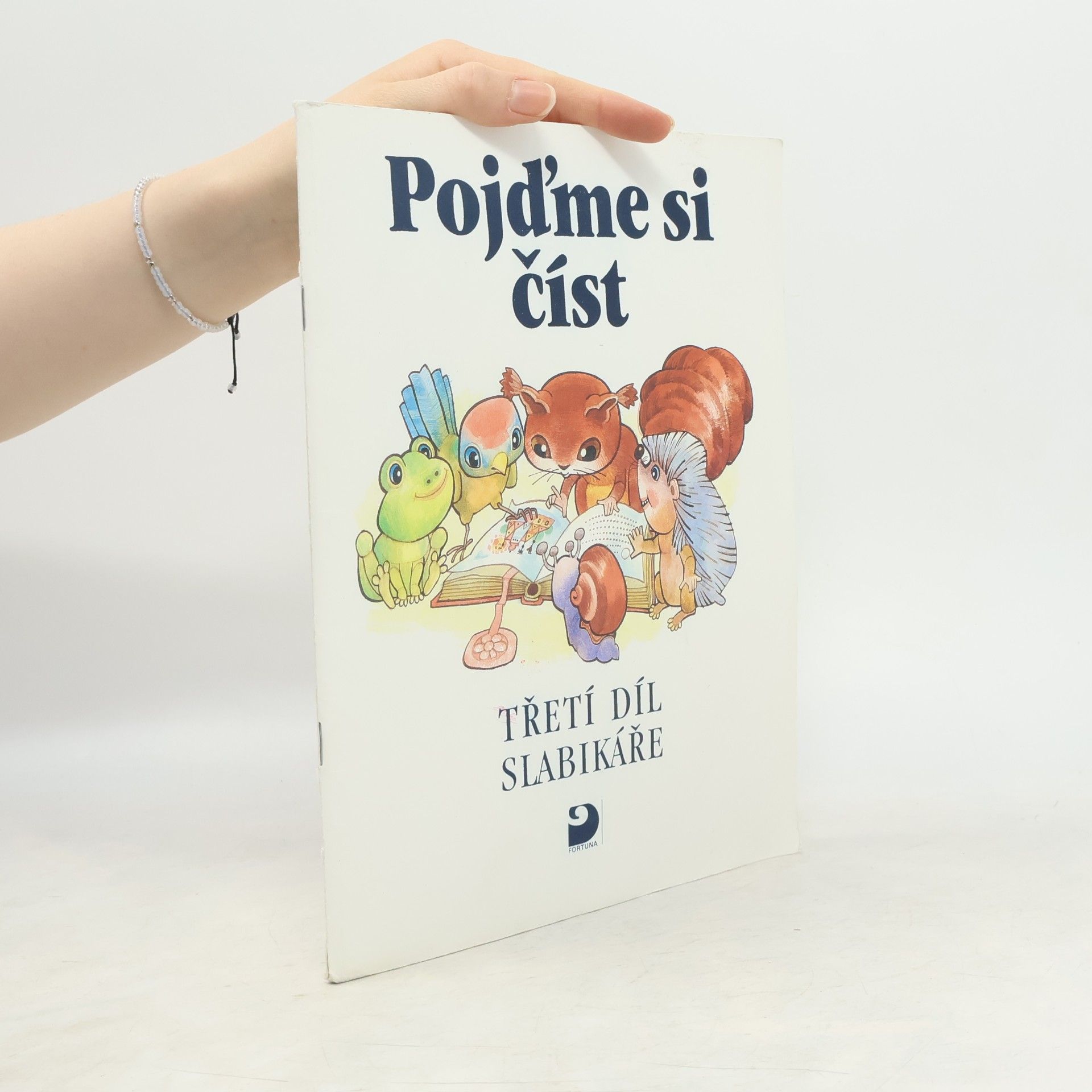 Miroslava Čížková Pojďme si číst. Třetí díl Slabikáře