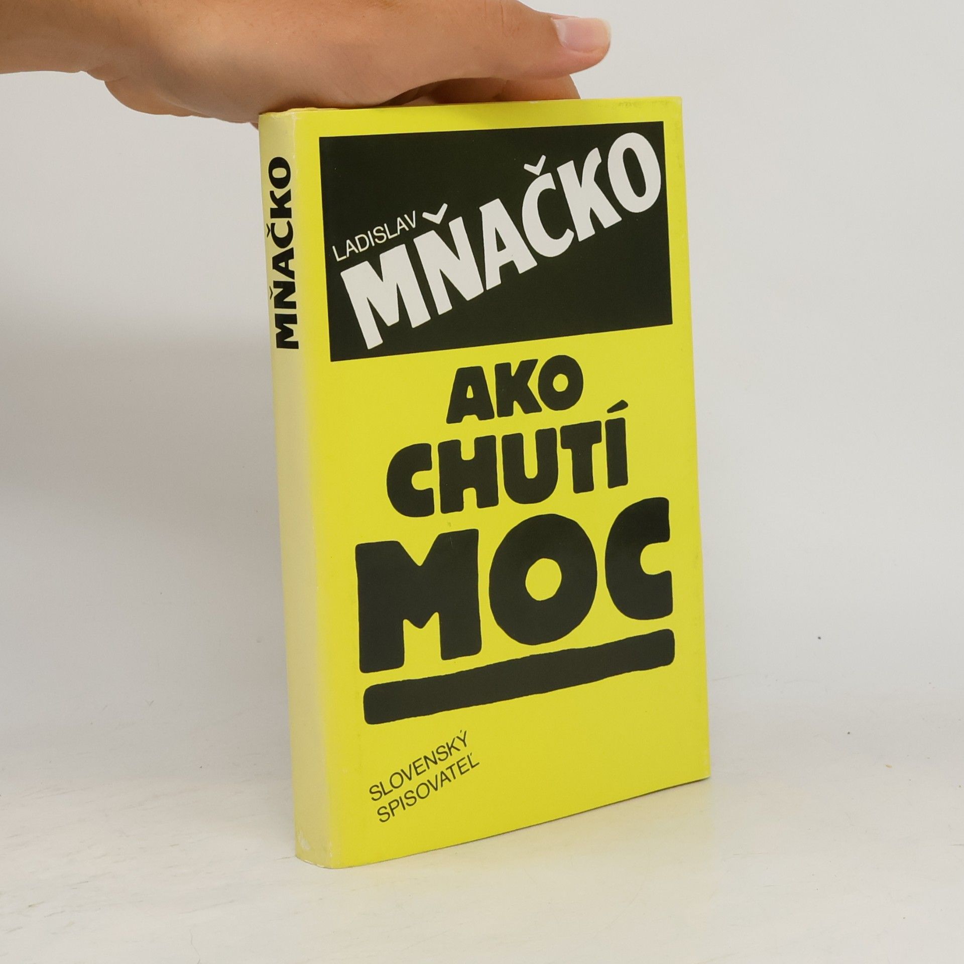 Ladislav Mňačko Ako chutí moc