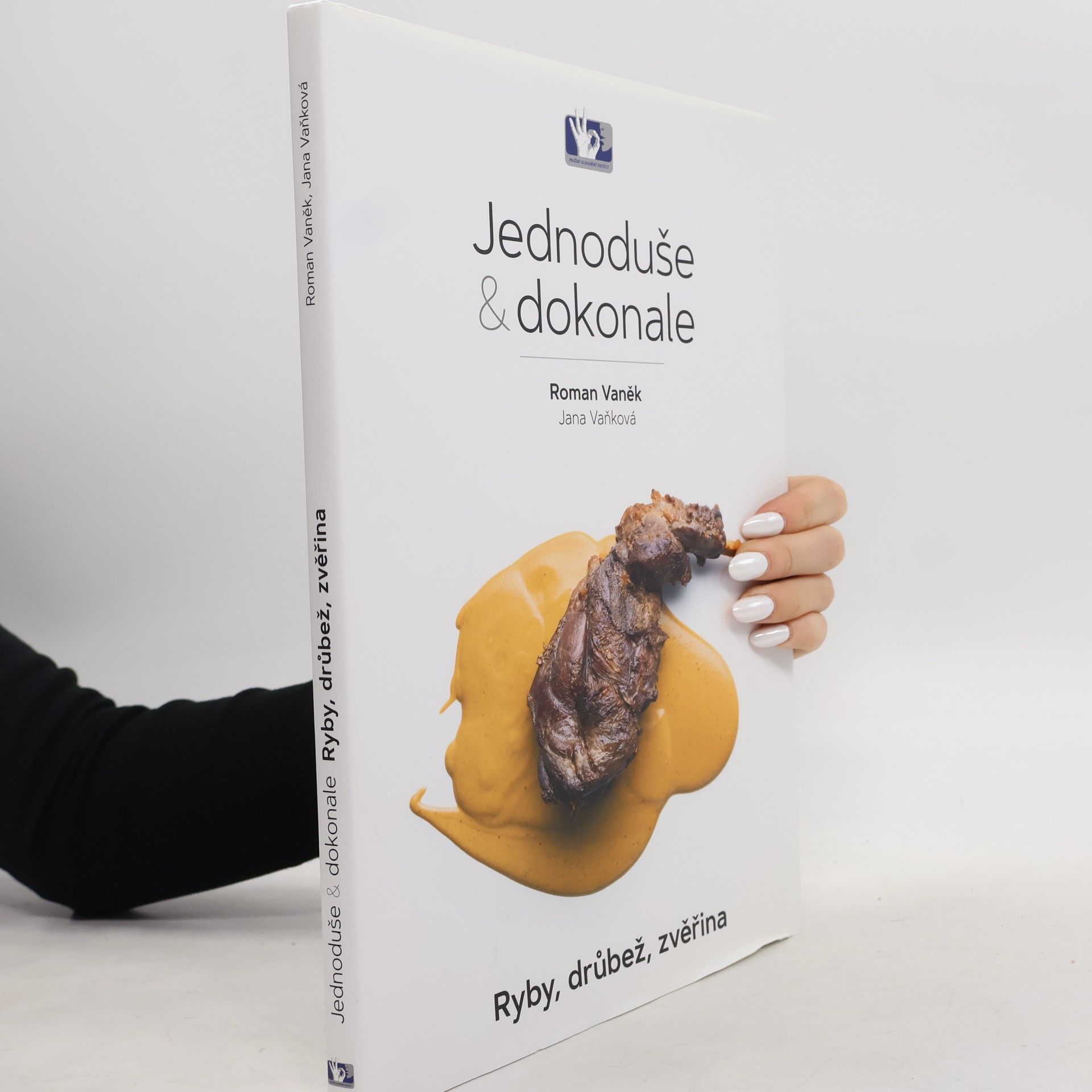 Roman Vaněk Jednoduše & dokonale : ryby, drůbež, zvěřina