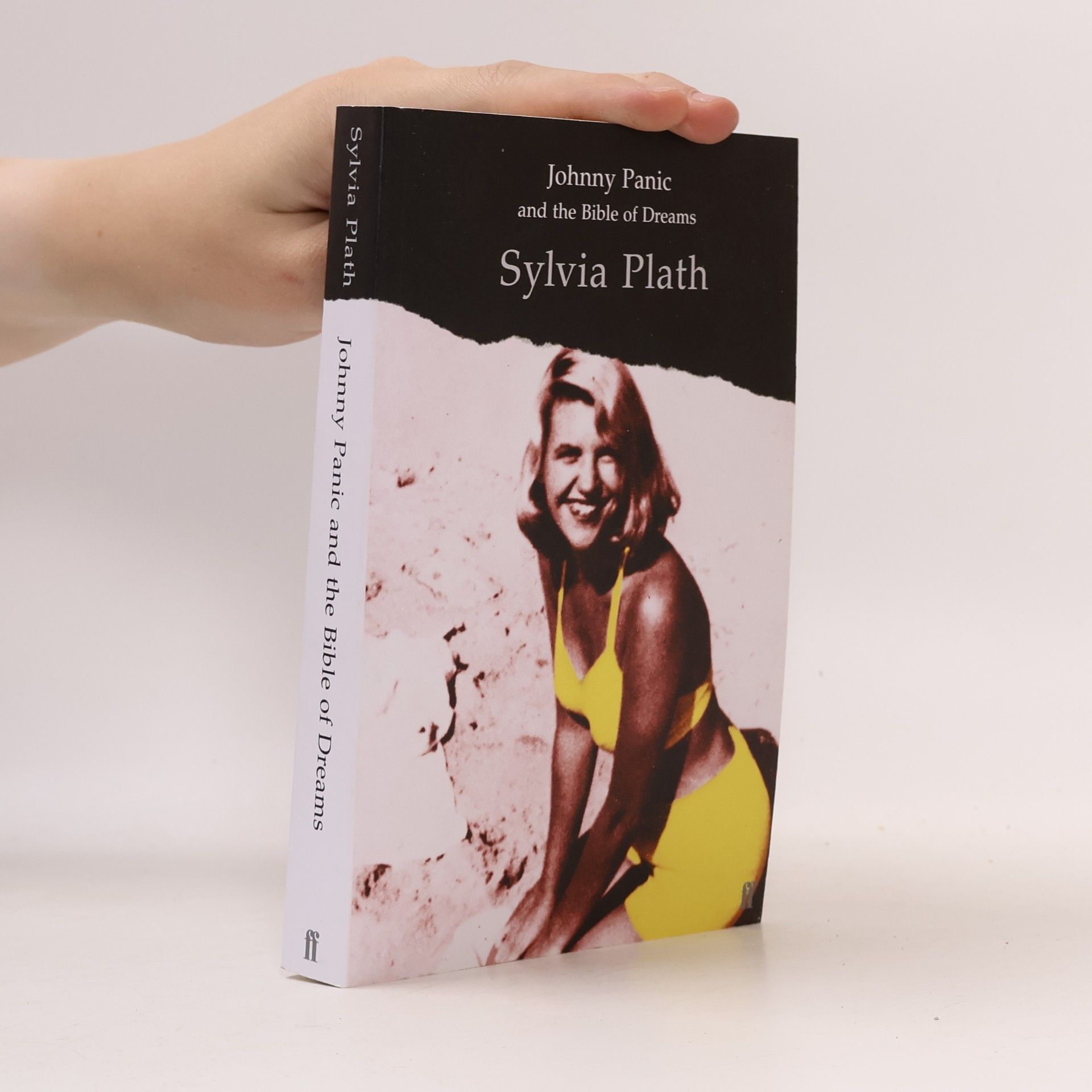 Sylvia Plath Johnny Panic and the bible of dreams, and other prose writings