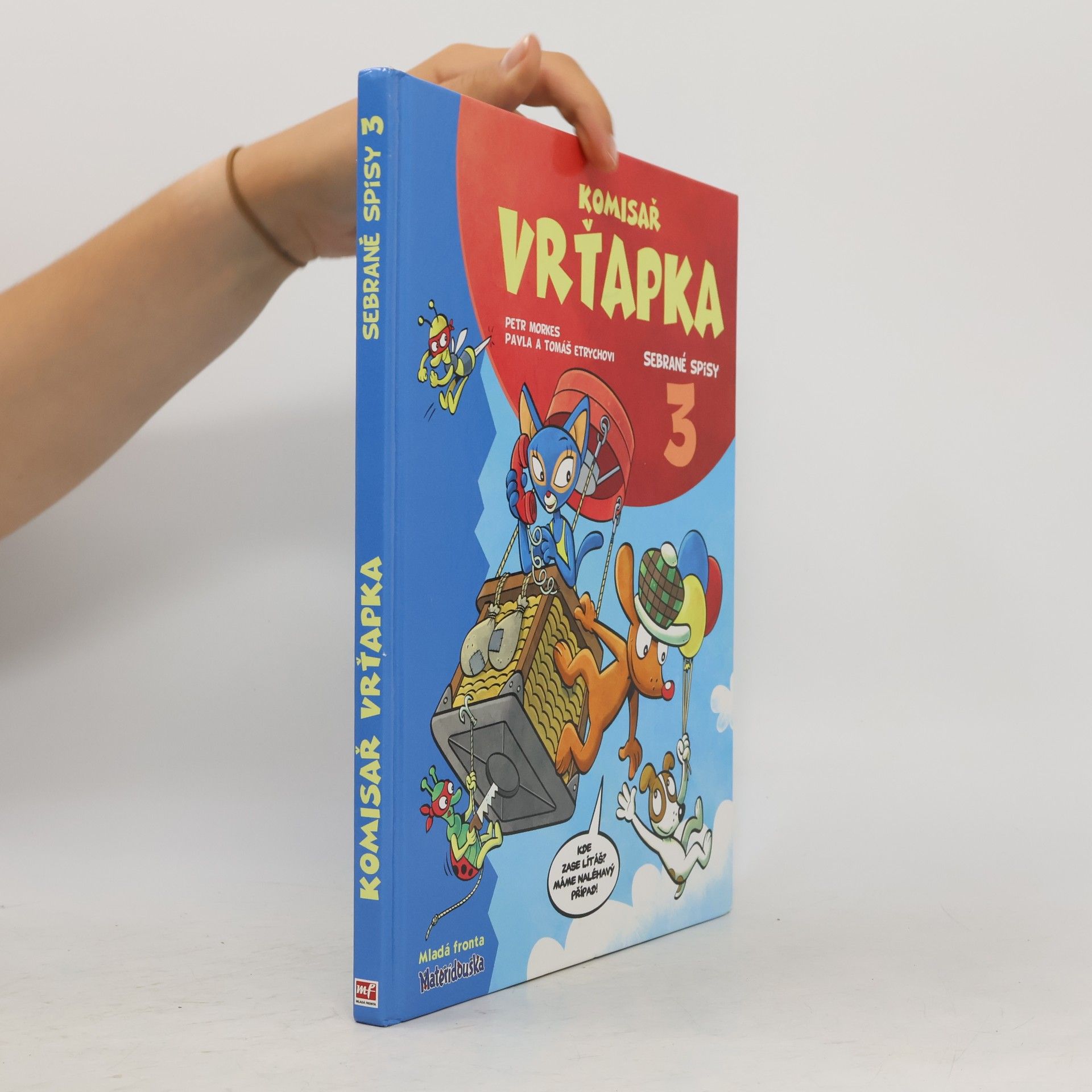 Pavla Etrychová Komisař Vrťapka. Sebrané spisy III.